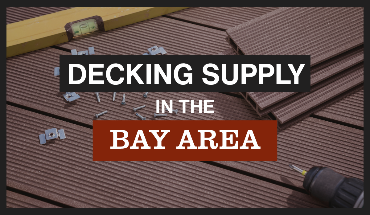 Decking Supply Bay Area: Quality Materials for Every Outdoor Project