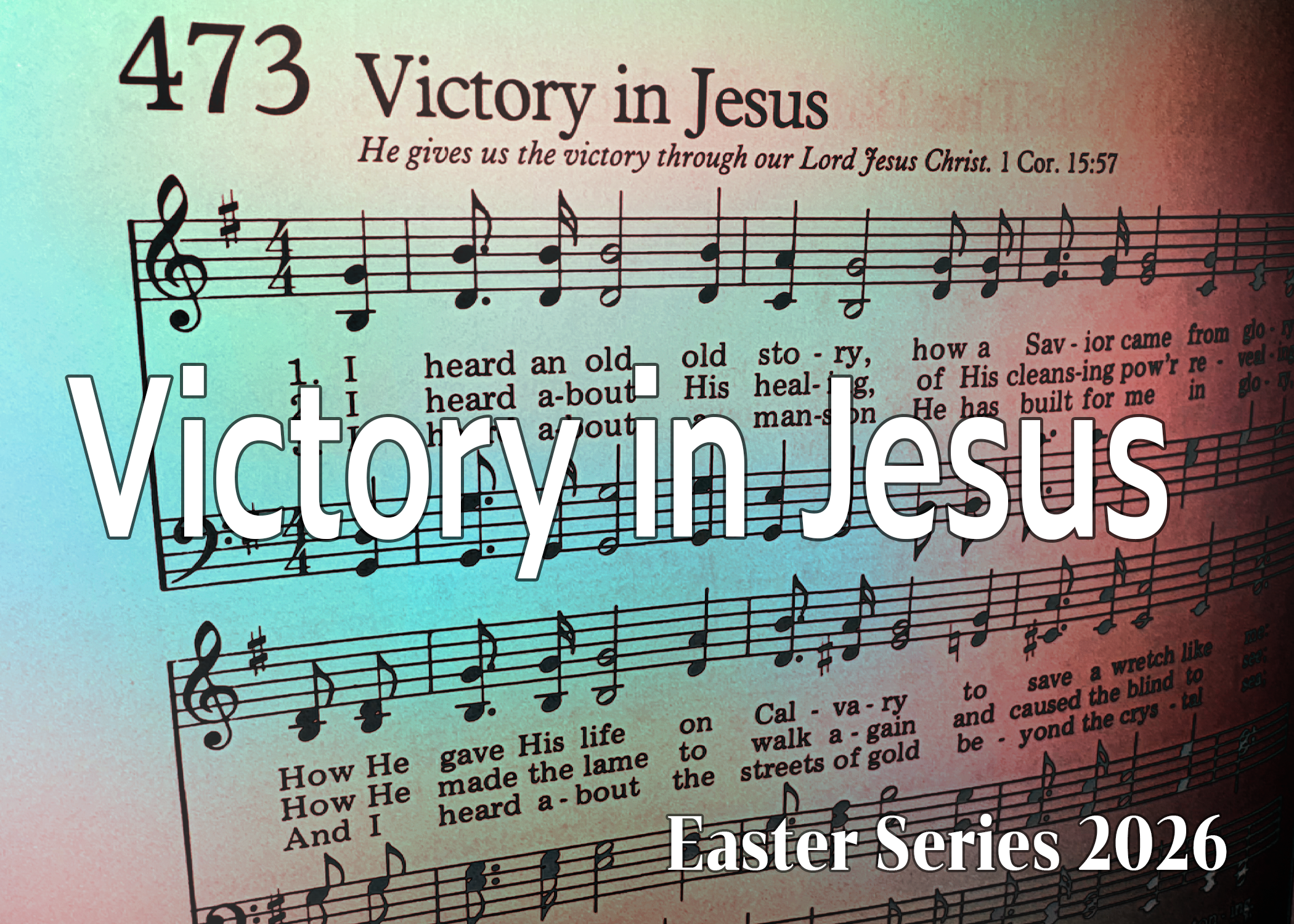 Victory in Jesus - part 2 | Palm Sunday