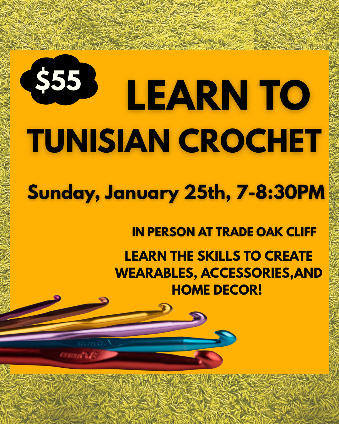 Sunday, January 25 (7-8:30PM) TUNISIAN Crochet Skill Building Workshop