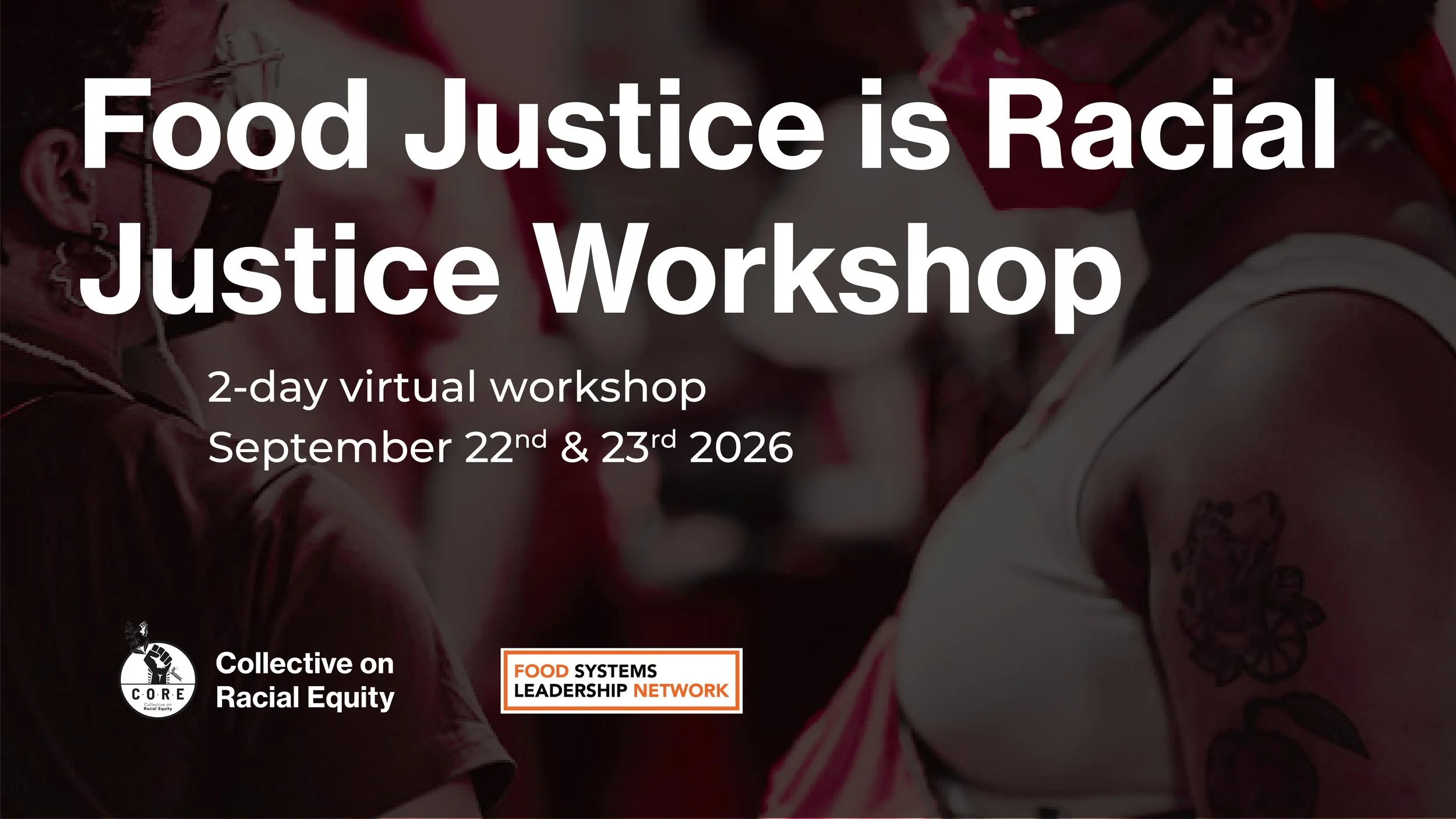 Food Justice is Racial Justice – Level 1 Racial Equity Workshop