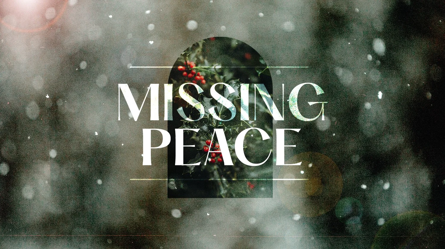 12.21.25 Missing Peace: Why Is God Making Me Wait?