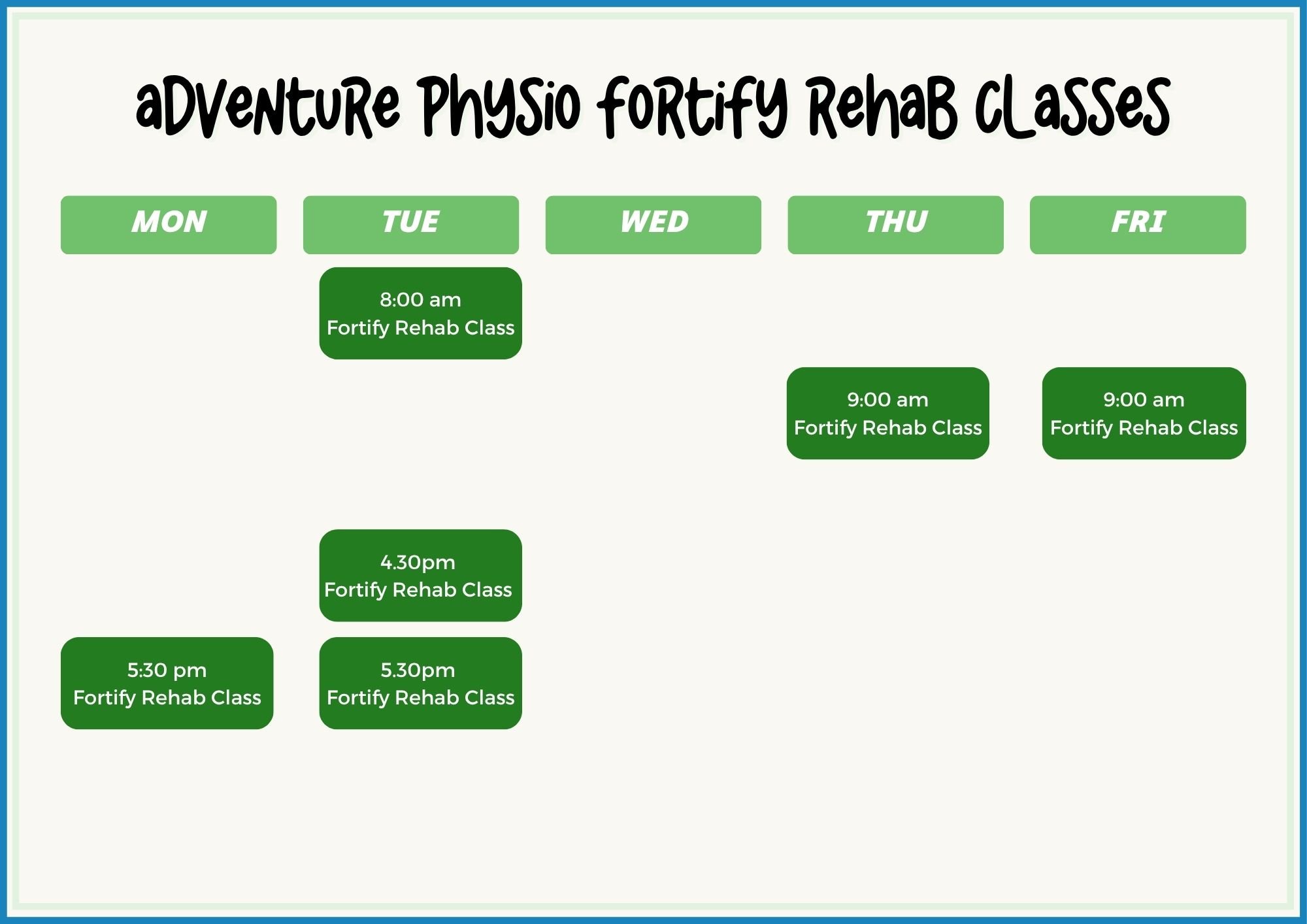 Adventure Physio Fortify Rehab Class Timetable Showing classes each weekday at a variety of morning and evening class times