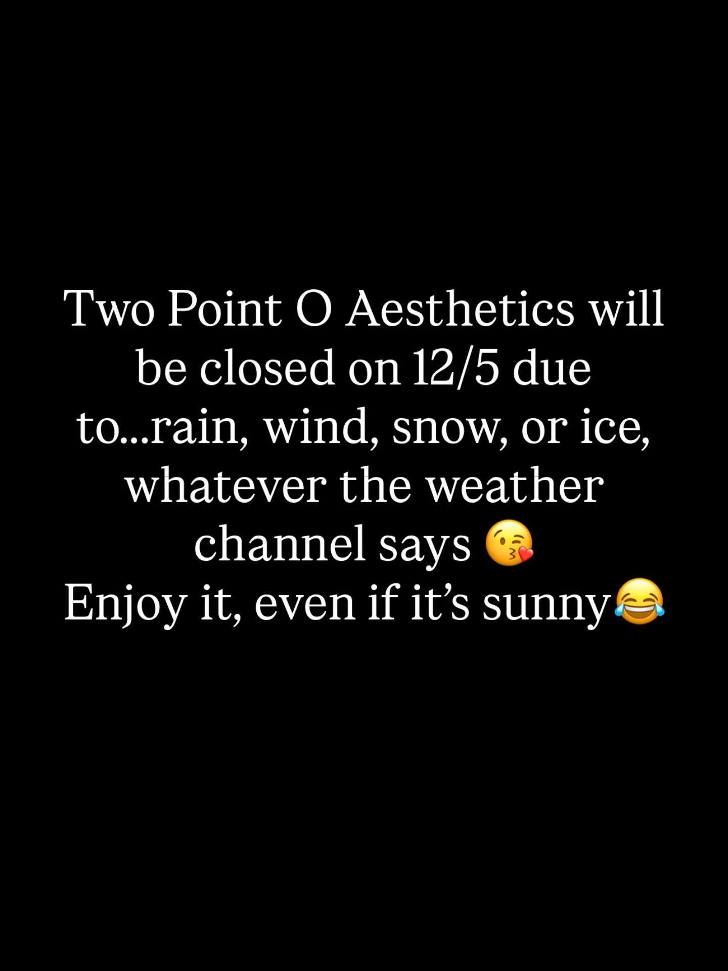 See above😝
I swear I should&rsquo;ve been a meteorologist 😂😅

📍Two Point O Aesthetics 
  42 W Main St. Unit 1
  New Market MD

📞240-822-3036

💻tpoaesthetics.com