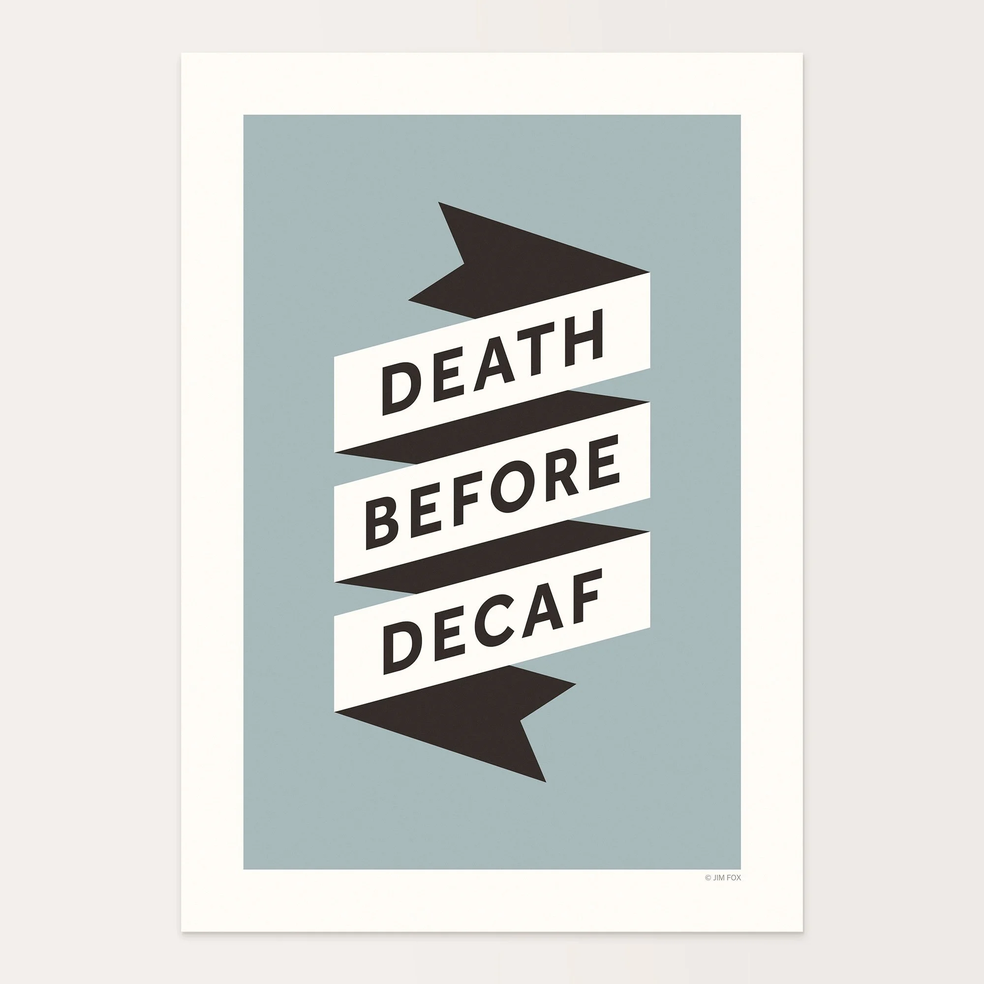 Death Before Decaf (Blue-Grey)