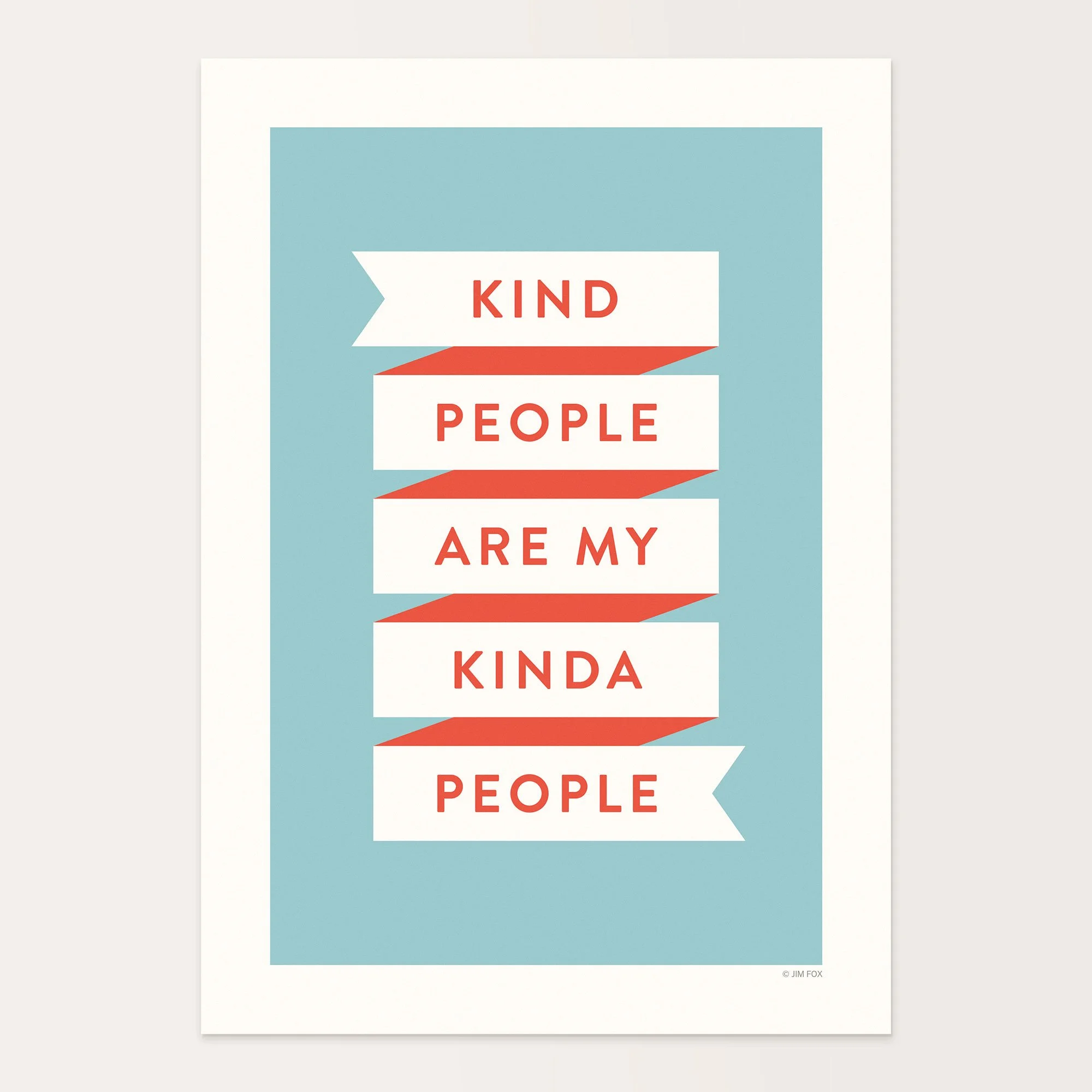 Kind People Are My Kinda People