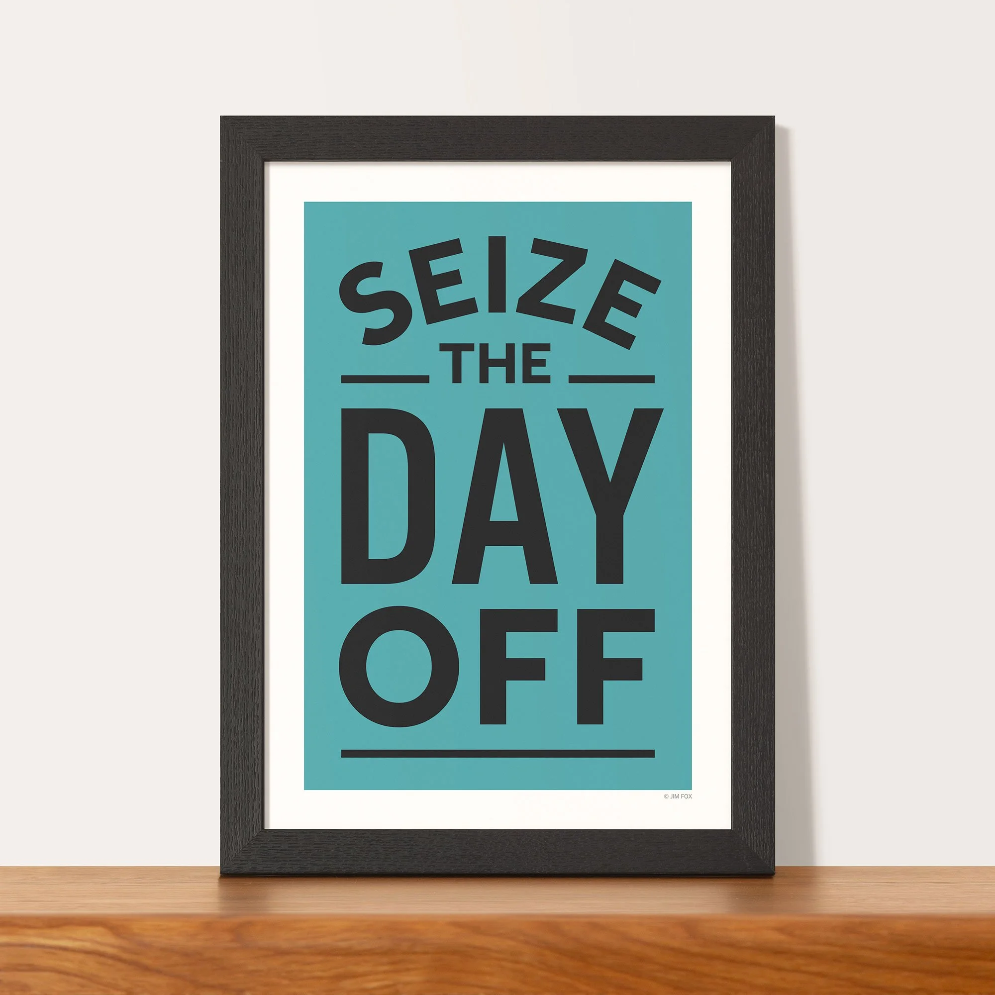 009b_sieze_the_day_off_framed.jpg