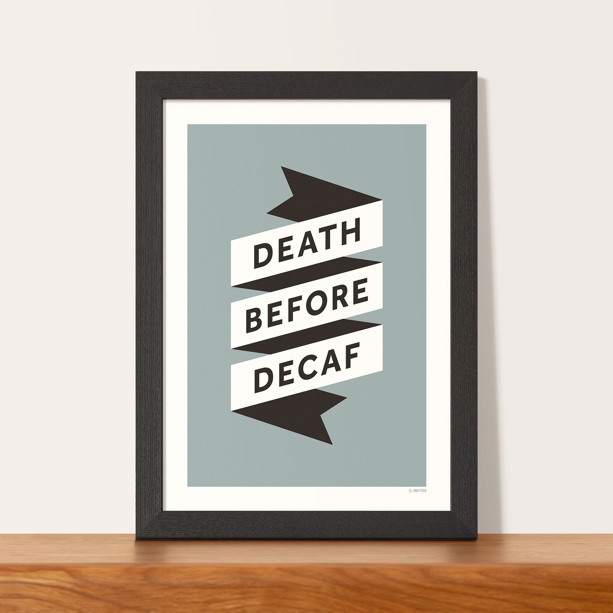 006b_death_before_decaf_framed.jpg