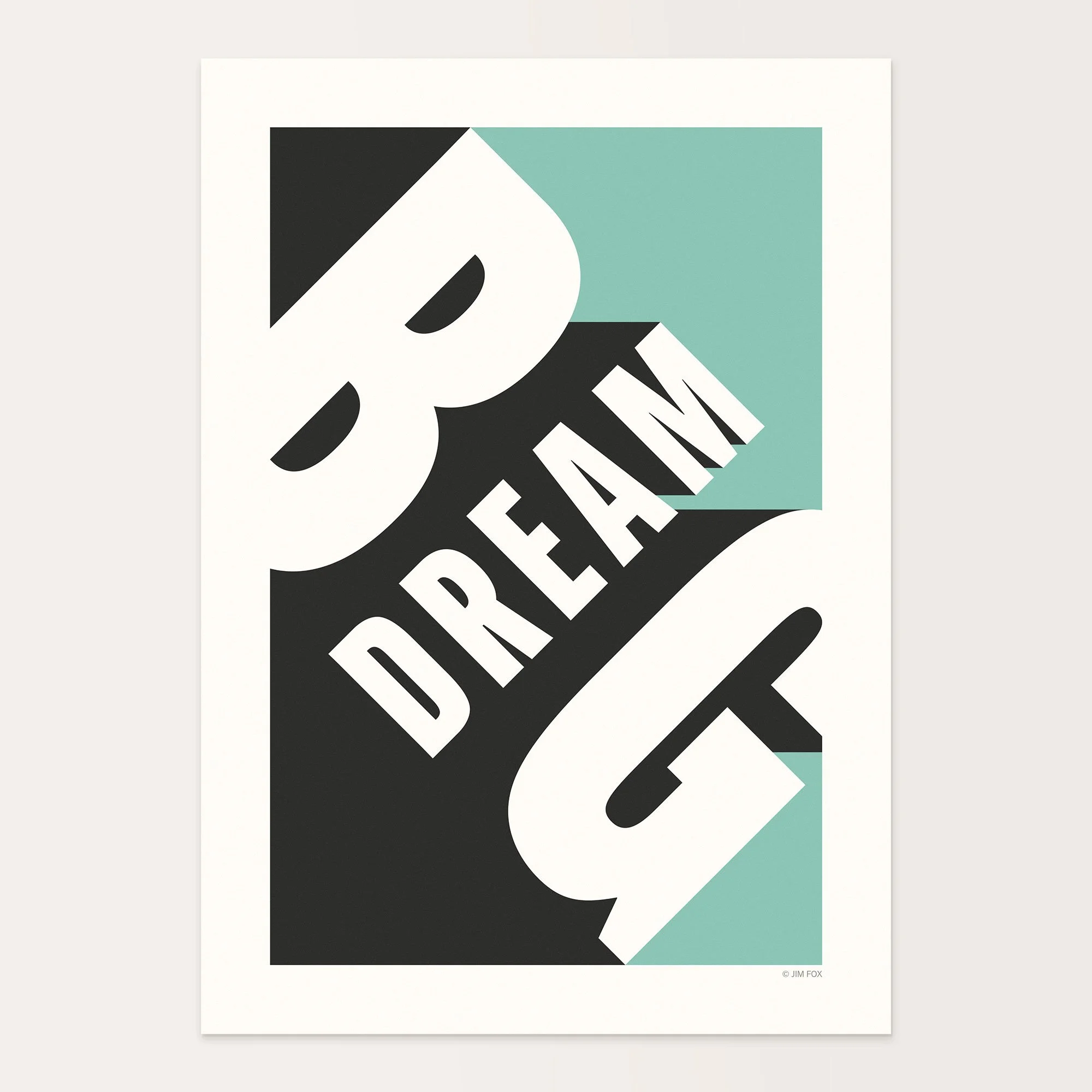 Dream Big (Light Teal)