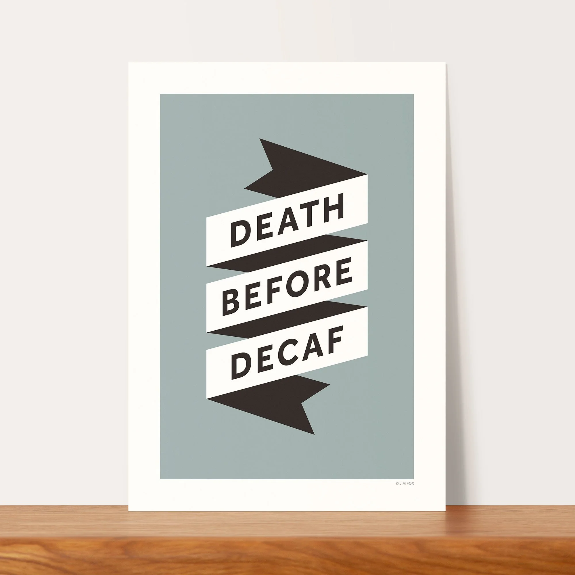 006b_death_before_decaf_unframed.jpg