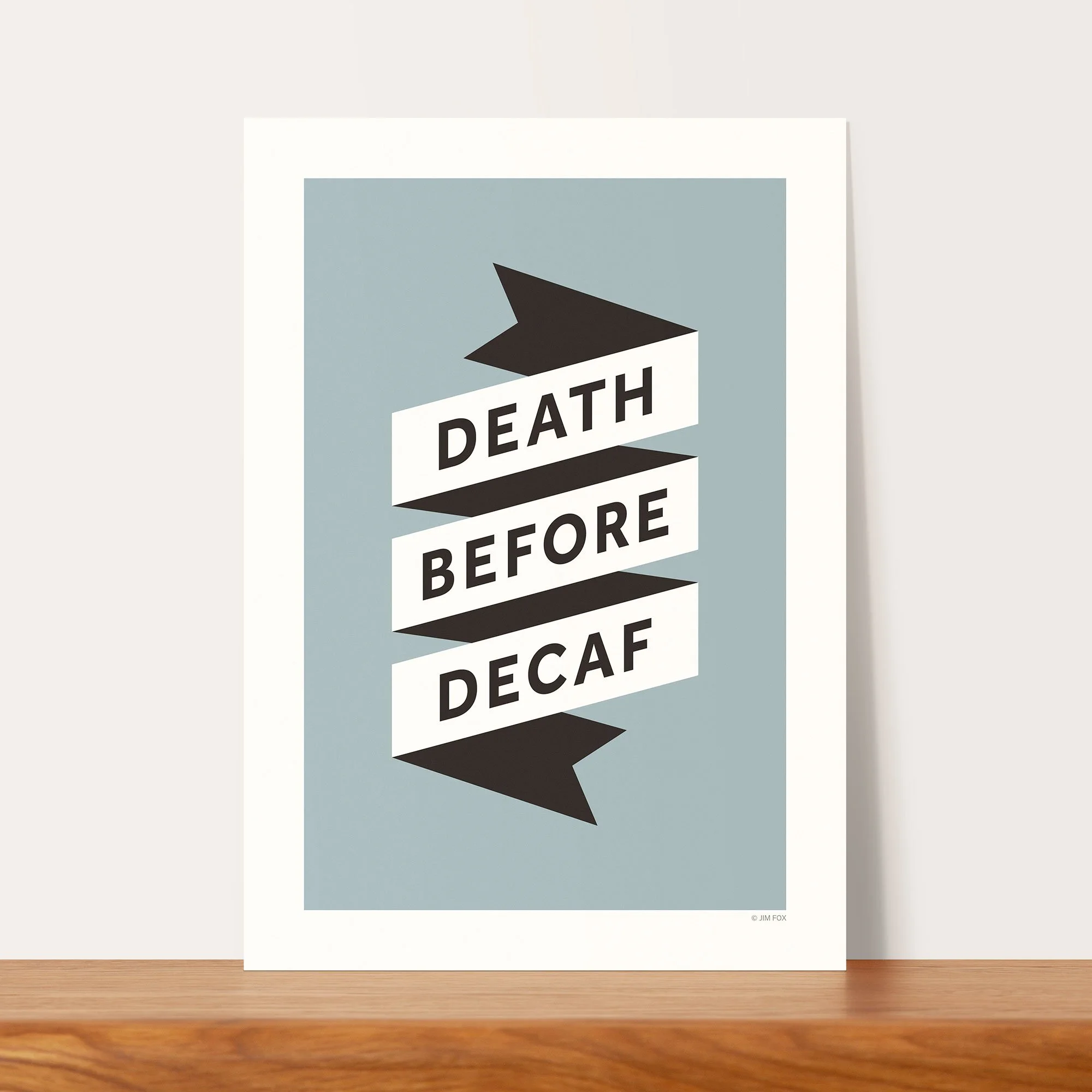 006b_death_before_decaf_unframed.jpg