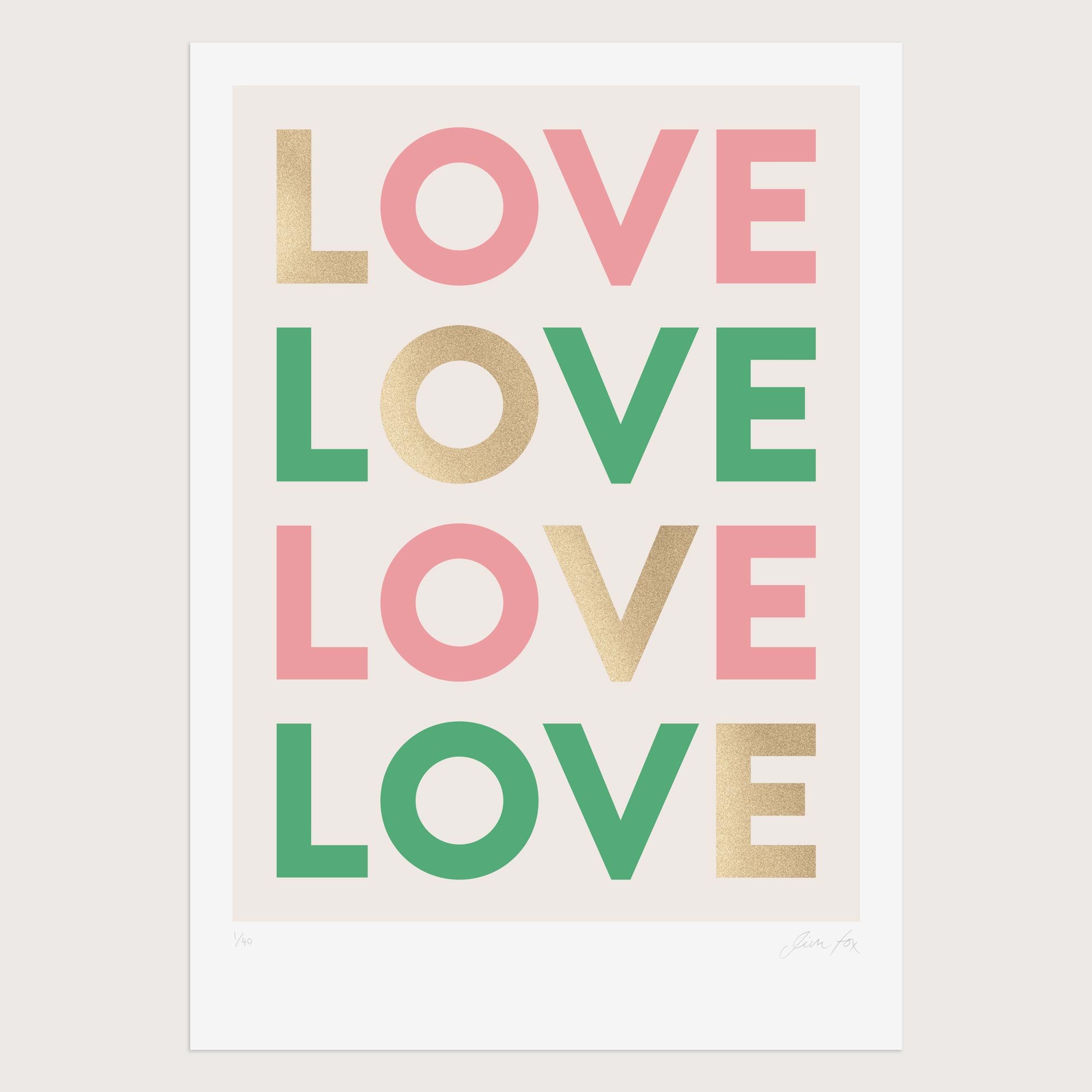 Love - Pink, Green & Metallic Gold