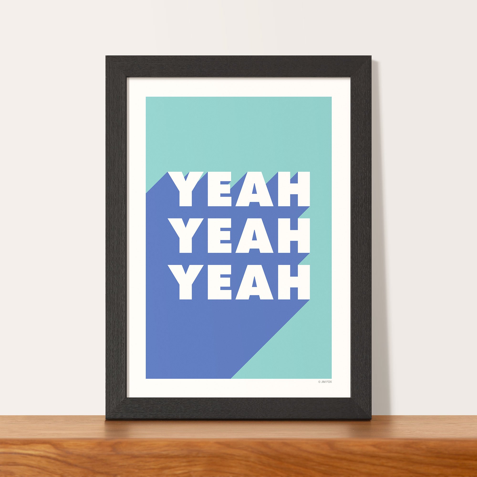 005a_yeah_yeah_yeah_framed.jpg
