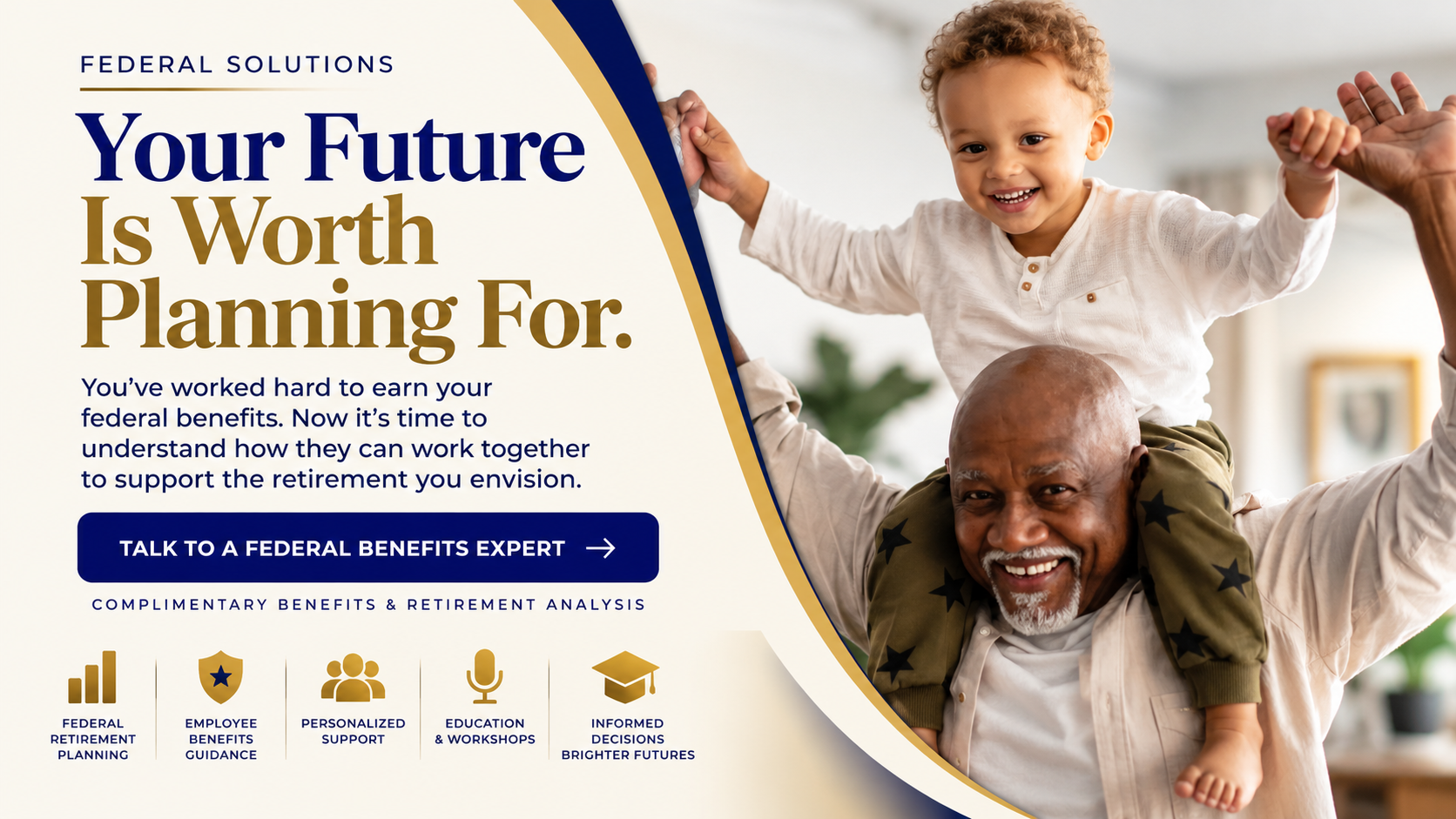 Federal Solutions retirement planning banner featuring a grandfather and grandchild, highlighting federal employee benefits education, personalized retirement guidance, and a complimentary benefits analysis.