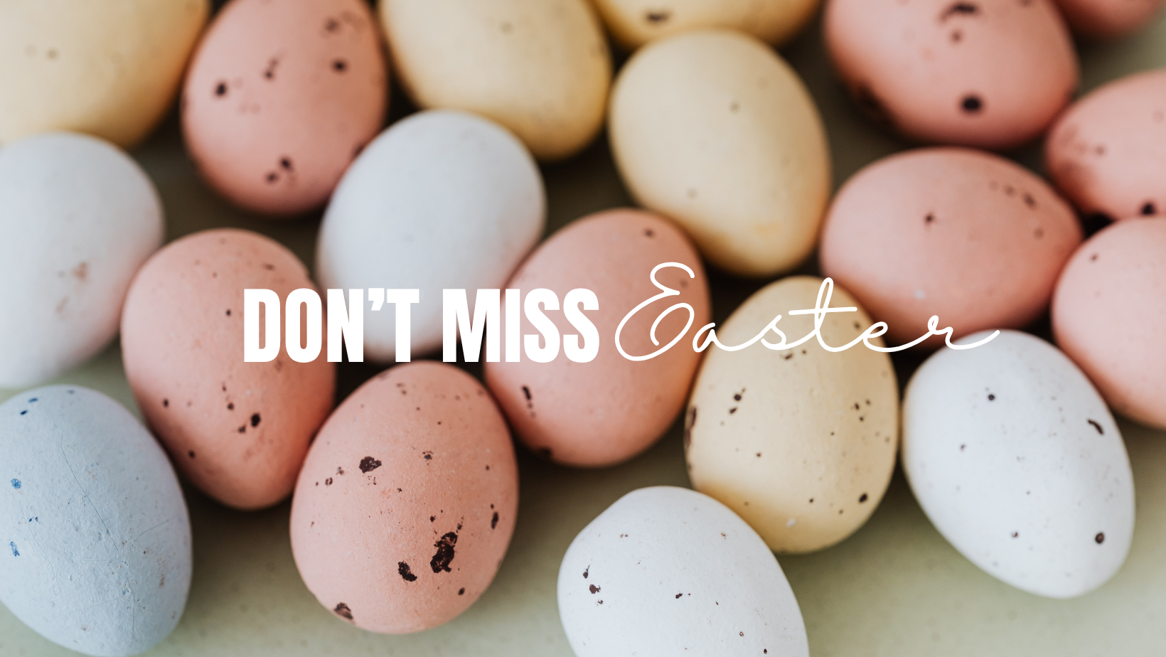 Don’t Miss These Easter Events