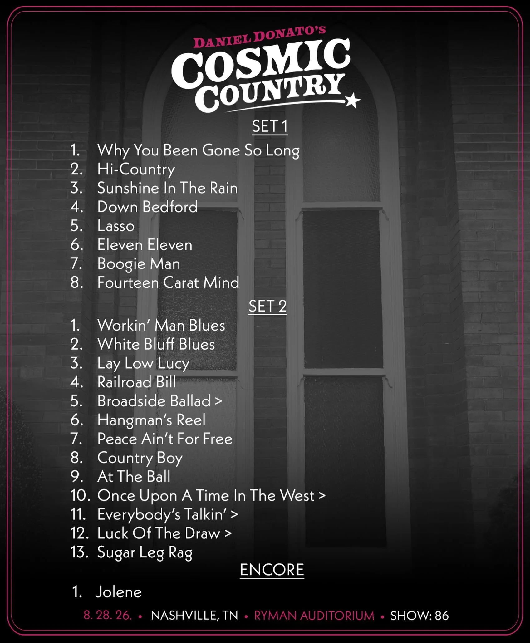 8/28/2026 Nashville, TN 

🥕 Head to @thedanielbase to stream the show, for Setlist Saloon and all tour happenings&hellip;

#cosmiccountry 

📸 by @antbraaten