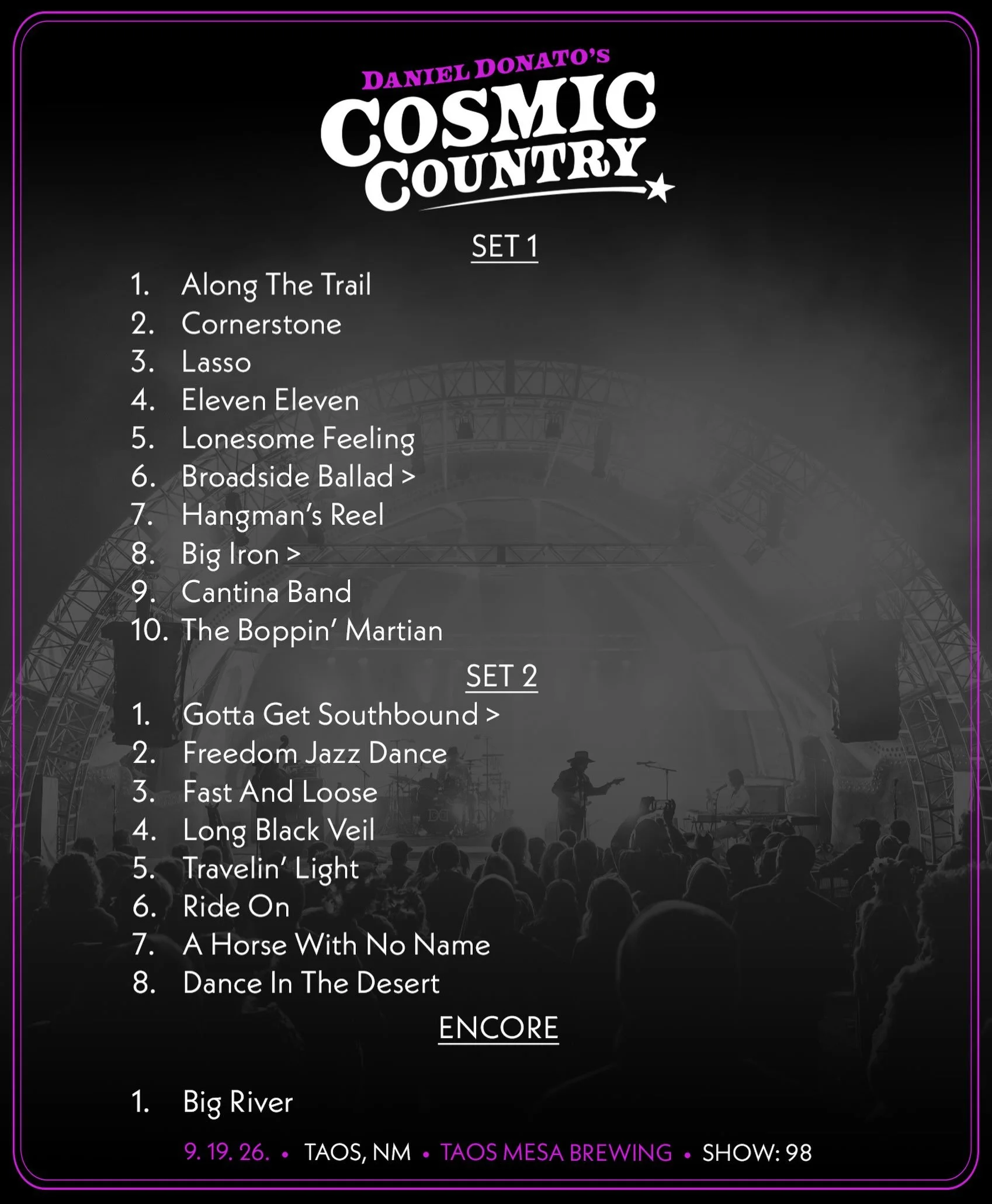 9/19/2026 Taos, NM 

🥕 Head to @thedanielbase to stream the show, for Setlist Saloon and all tour happenings&hellip;

✨ Stream and order the 5-LP Vinyl set of CC&rsquo;s first live album &lsquo;Ryman To Robert&rsquo;s on my site. Yeehaw. 

#cosmicco
