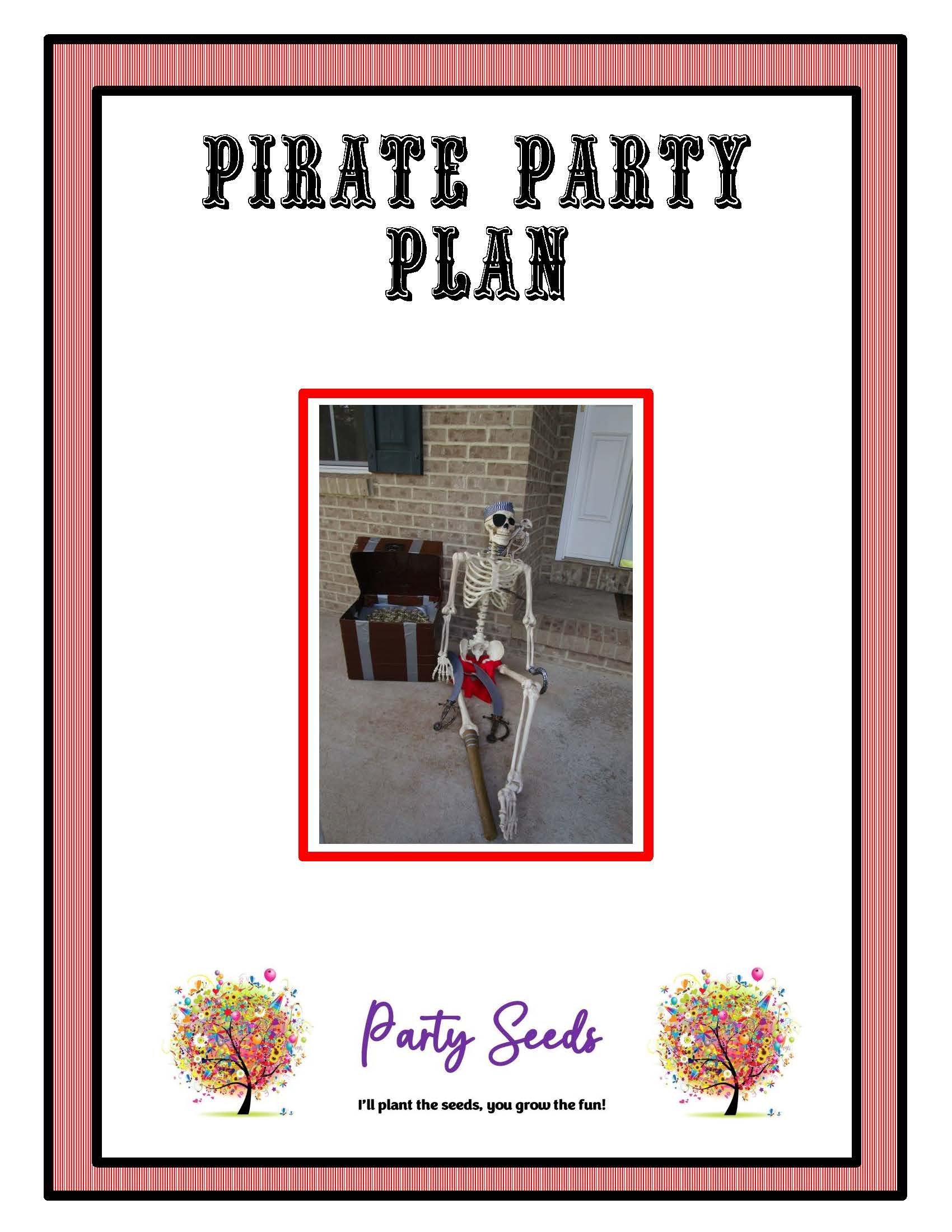A pirate-themed party planning guide showing a skeleton dressed as a pirate with a red bandana, sitting on a step outside near a grilled treasure chest, with a brick house in the background. The cover features colorful border and trees, with the title "Pirate Party Plan" at the top and the subtitle "Party Seeds" at the bottom.