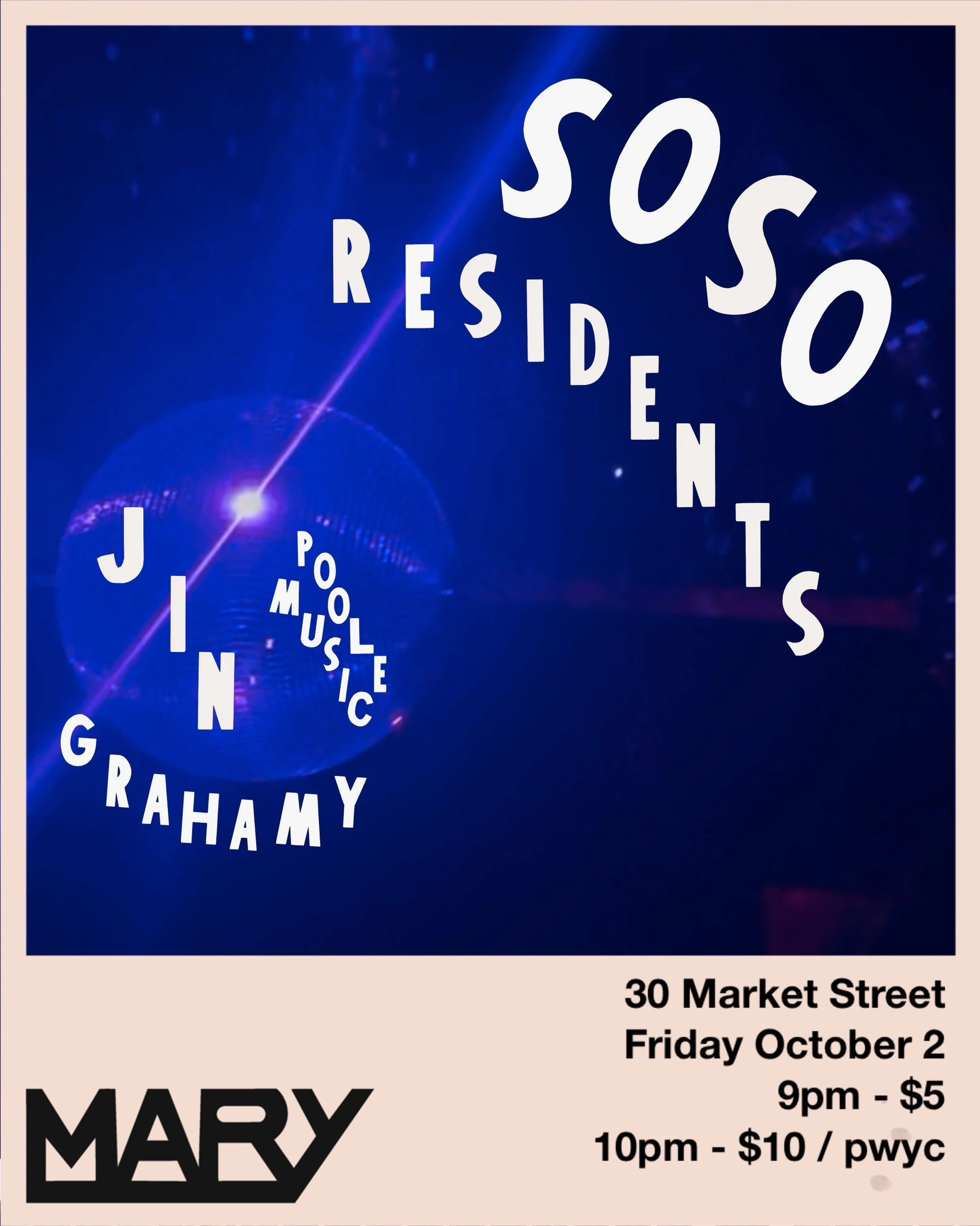 SOSO Residents are back at Cocktail Mary this Friday! 
Let their deep, dubby signature flavor rinse all over you 💦🕺

Happy Hour 5-7pm
Open 5pm-Late