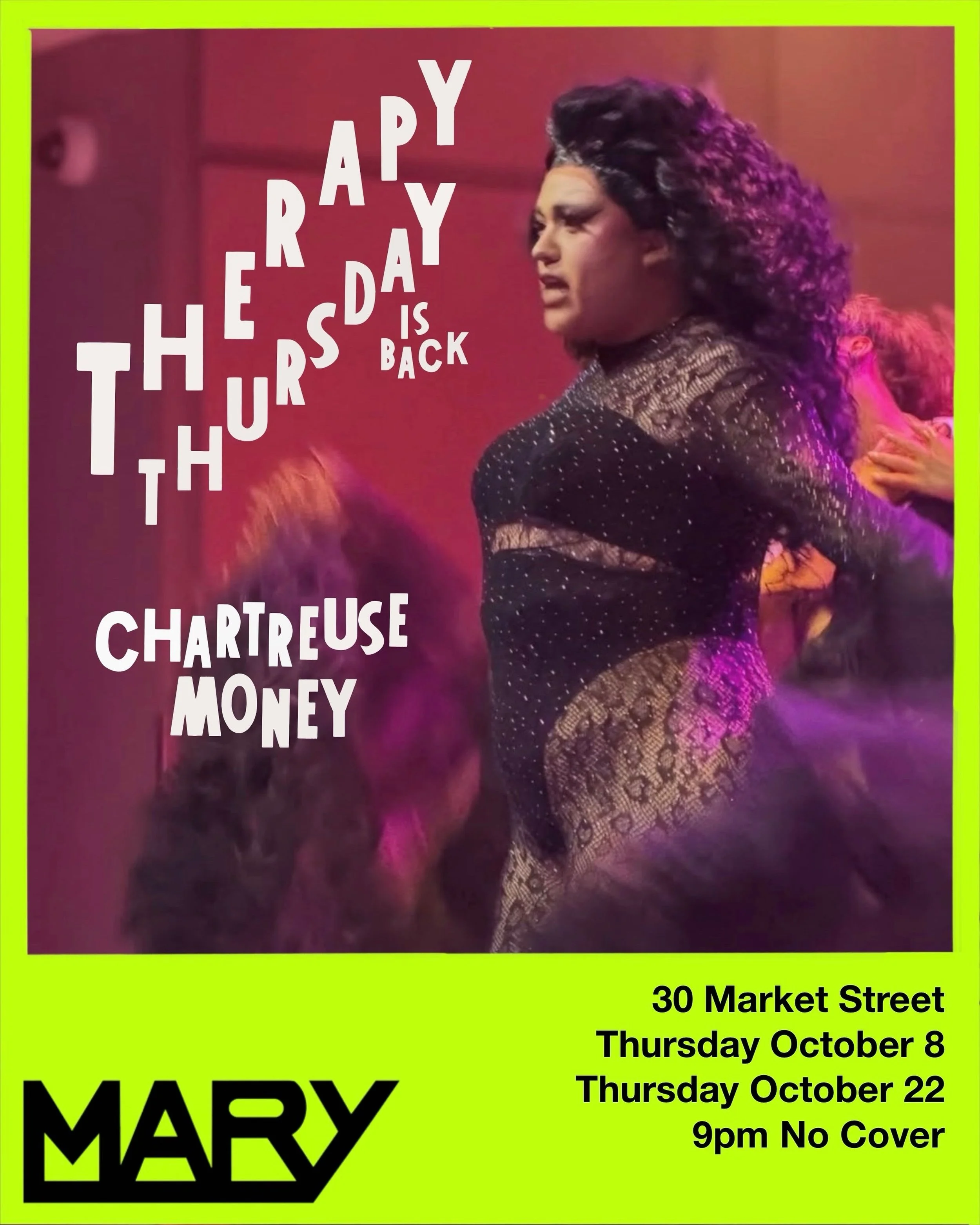 Your Therapy Thursday session is booked for THIS Thursday at 9pm, only at Cocktail Mary! Join Chartreuse Money for the return of her hit bi-weekly show, where she and the audience work through the chaos of the world together, one lip sync at a time. 
