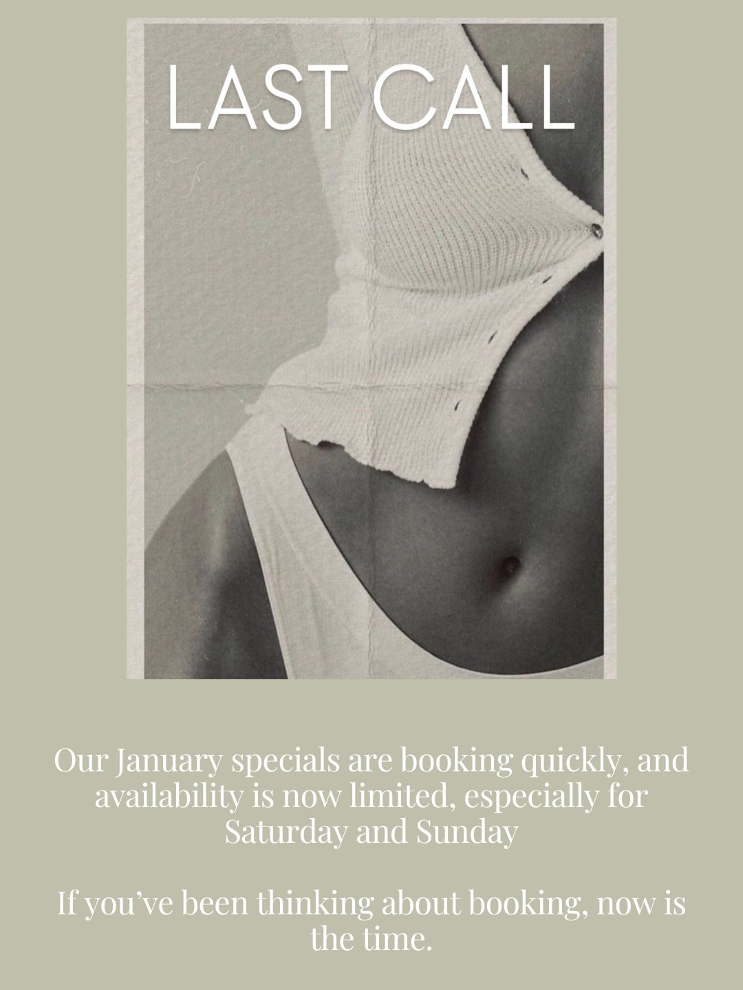 January is clocking out. 

Our specials are going with it!
If you&rsquo;ve been thinking &ldquo;I&rsquo;ll book later&rdquo;&hellip; later is now.
Last call to lock in January pricing 📲