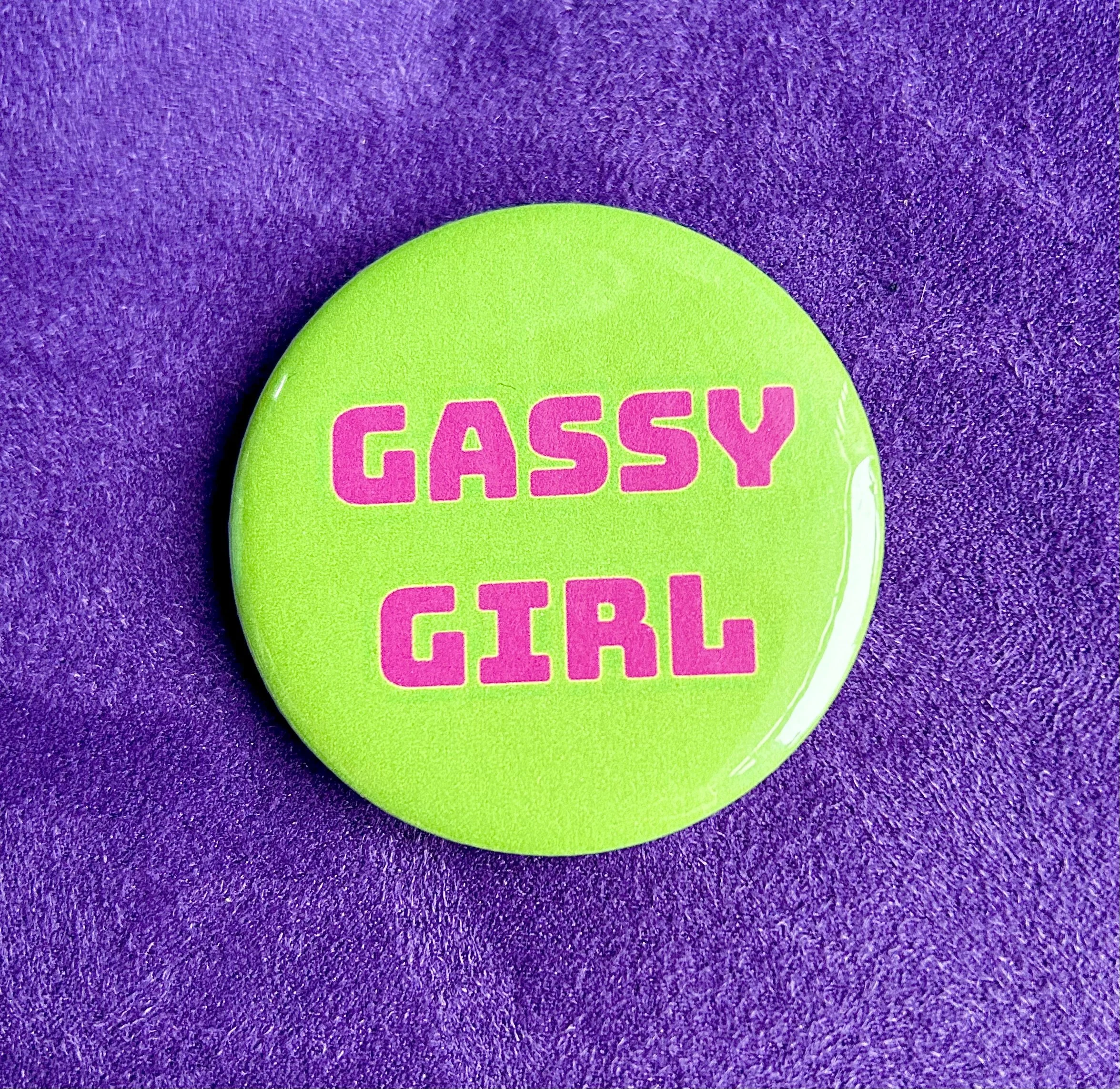 “Gassy Girl” pin