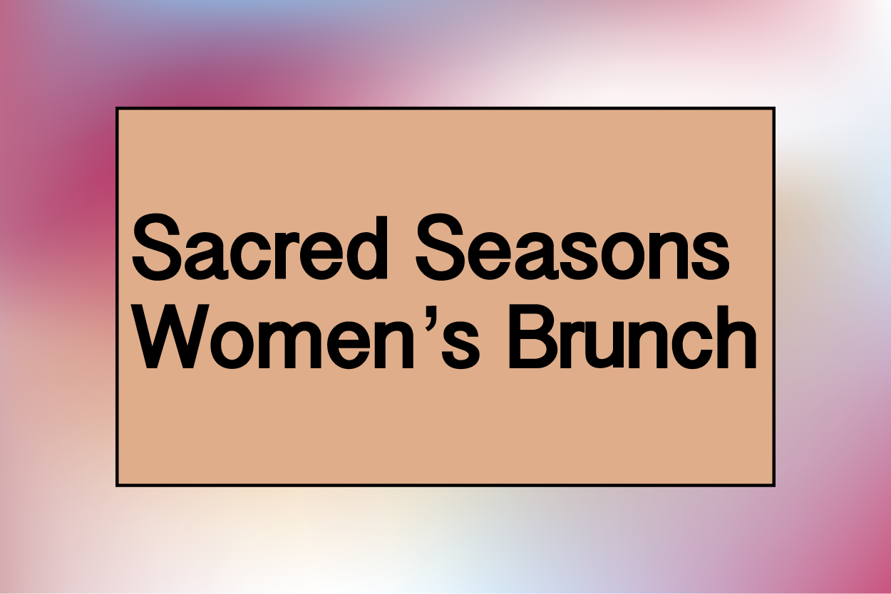 Sacred Seasons Women's Brunch