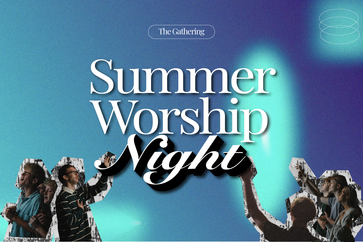Summer Worship Night at The Gathering