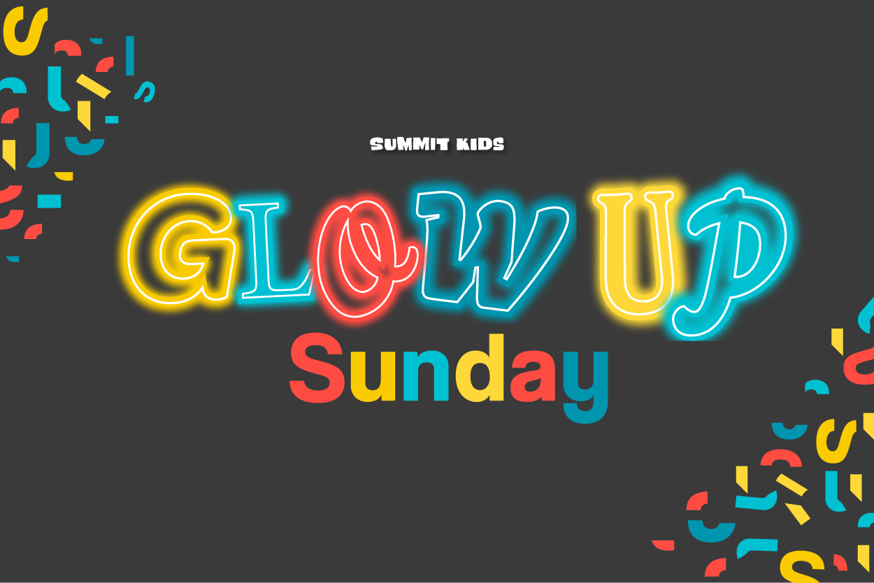 Glow Up Sunday