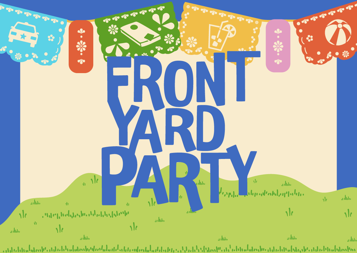 Front Yard Party