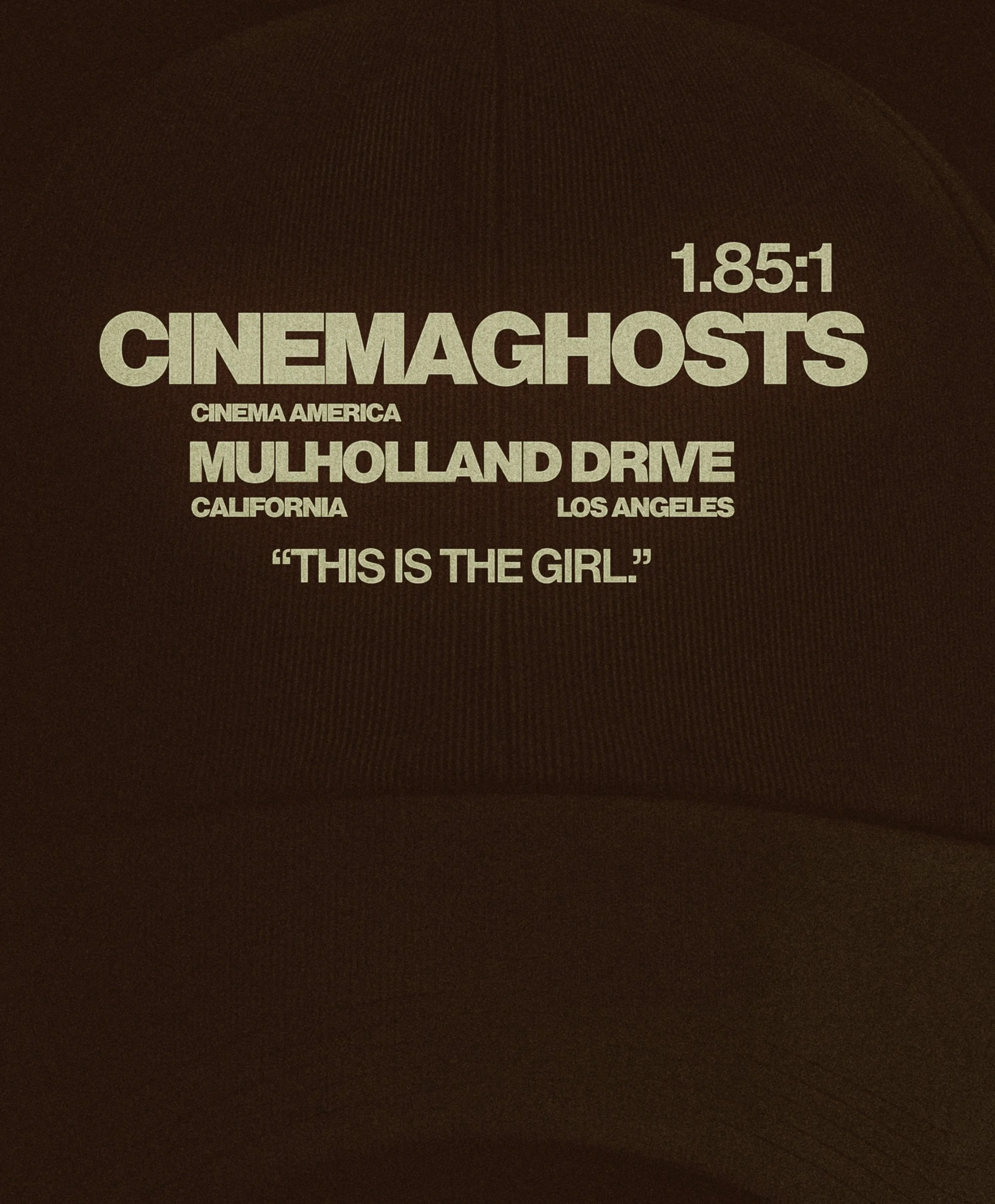 A movie poster for 'Cinemaghosts' showing the title, 'Mulholland Drive,' and mentions Cinema America in California, Los Angeles with the quote 'This is the girl.'