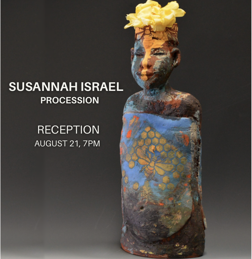 Susannah Israel - Procession Opening Reception