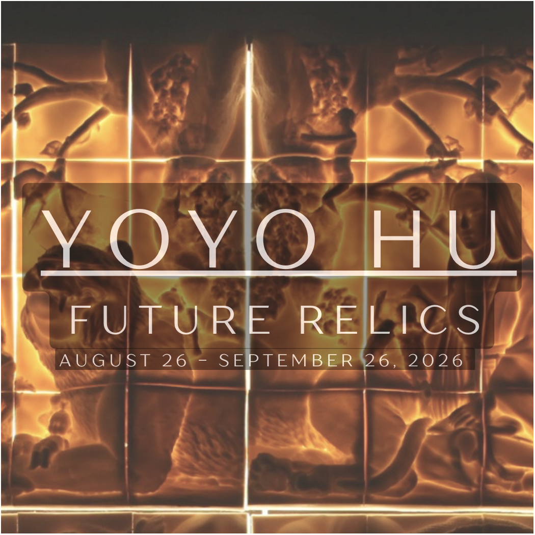 Yoyo Hu - Future Relics (August 26 - September 26, 2026)
