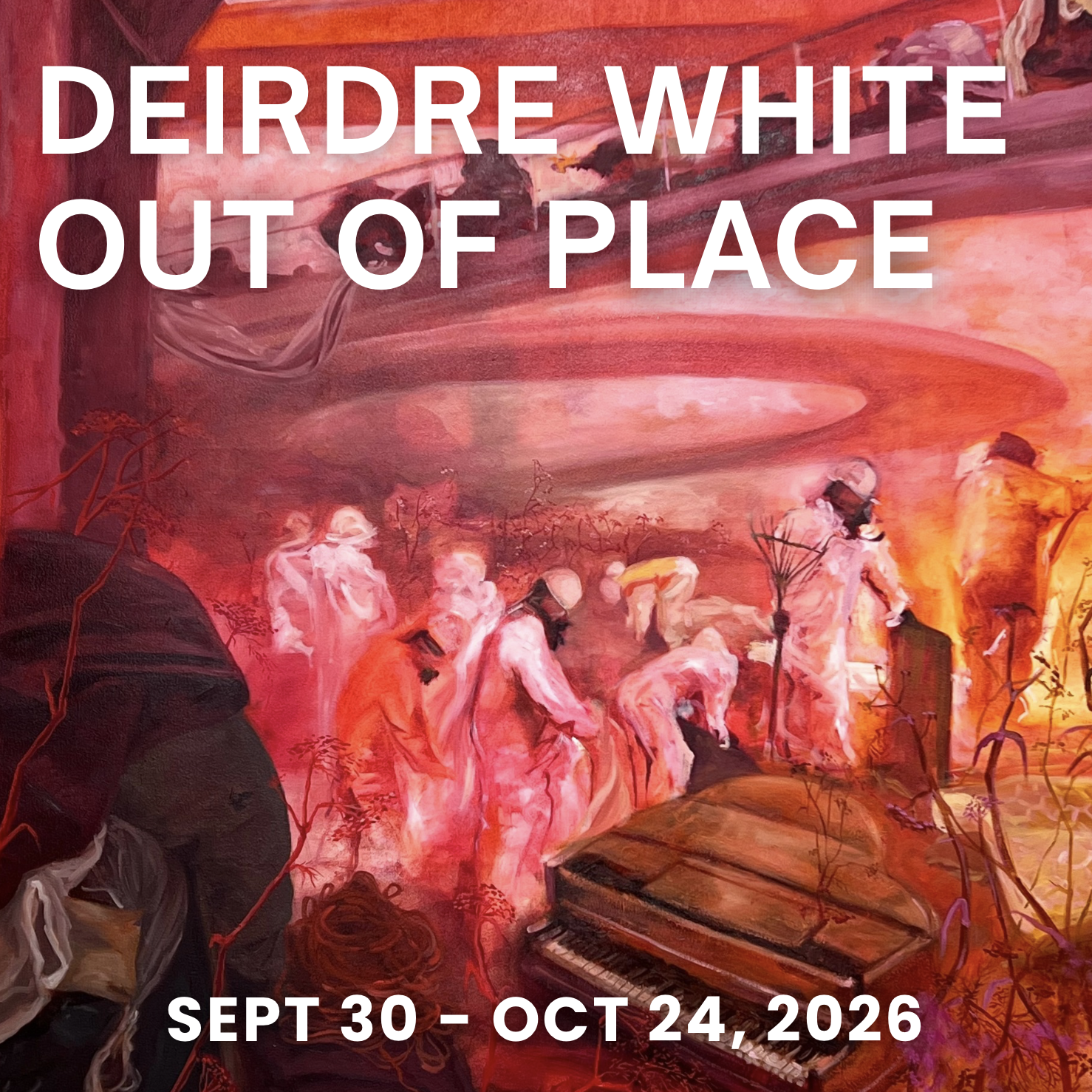 Deirdre White - Out of Place (September 30 - October 24)