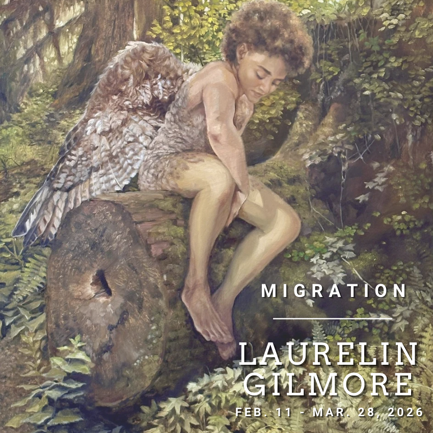 Laurelin Gilmore - Migration (February 11 - March 28, 2026) Opening Reception: Feb 13, 2026