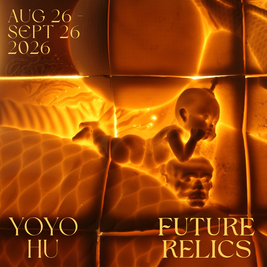 Yoyo Hu - Future Relics (August 26 - September 26, 2026)