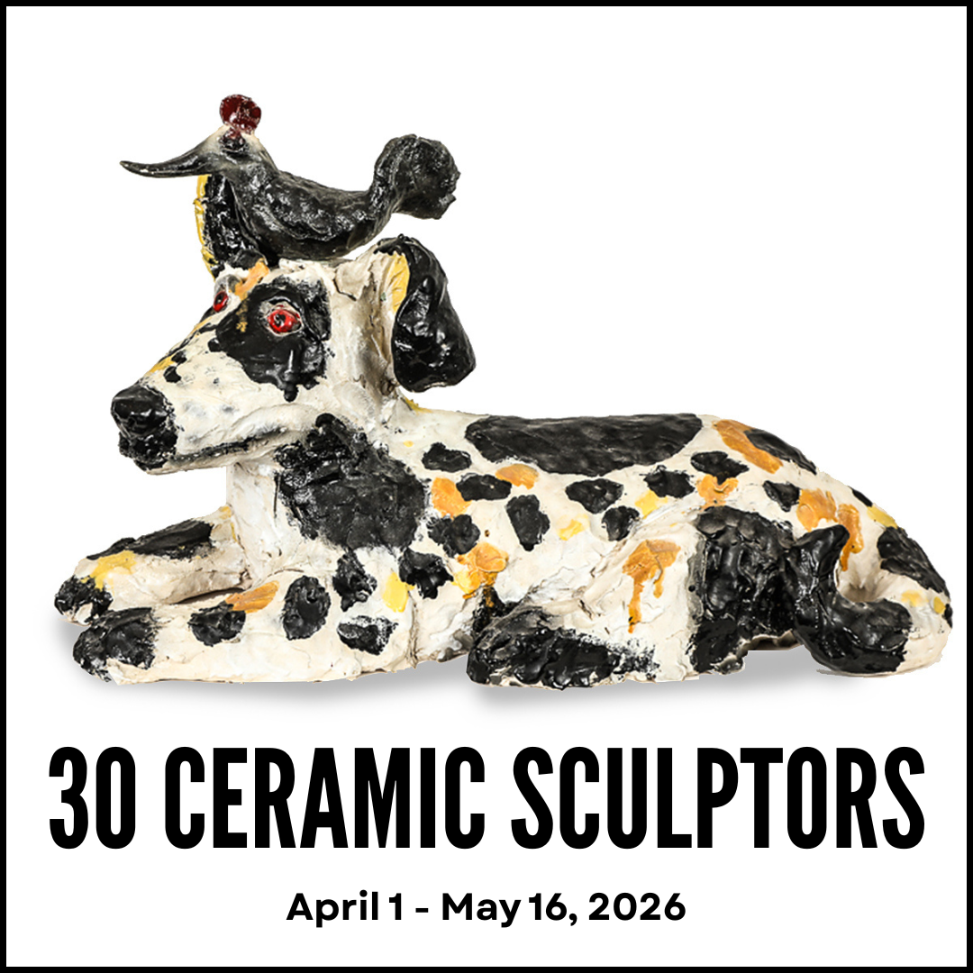 30 Ceramic Sculptors (April 1 - May 16, 2026)