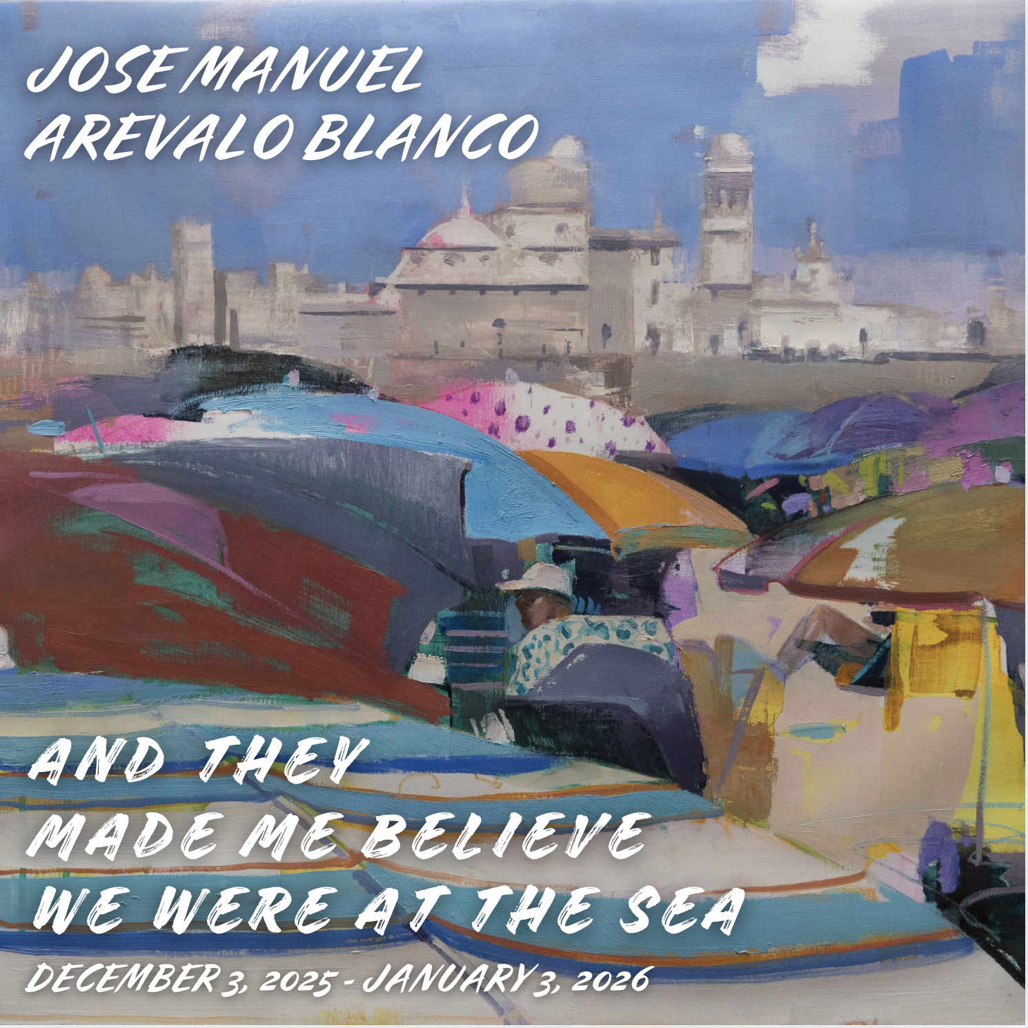 Jose Manuel Arevalo Blanco - New Paintings (December 3, 2025 - January 3, 2026)