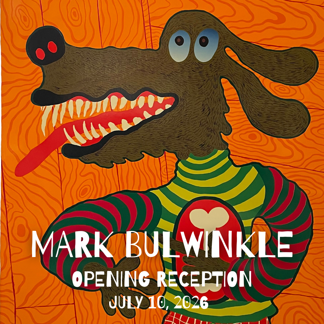 Mark Bulwinkle Opening Reception - July 10