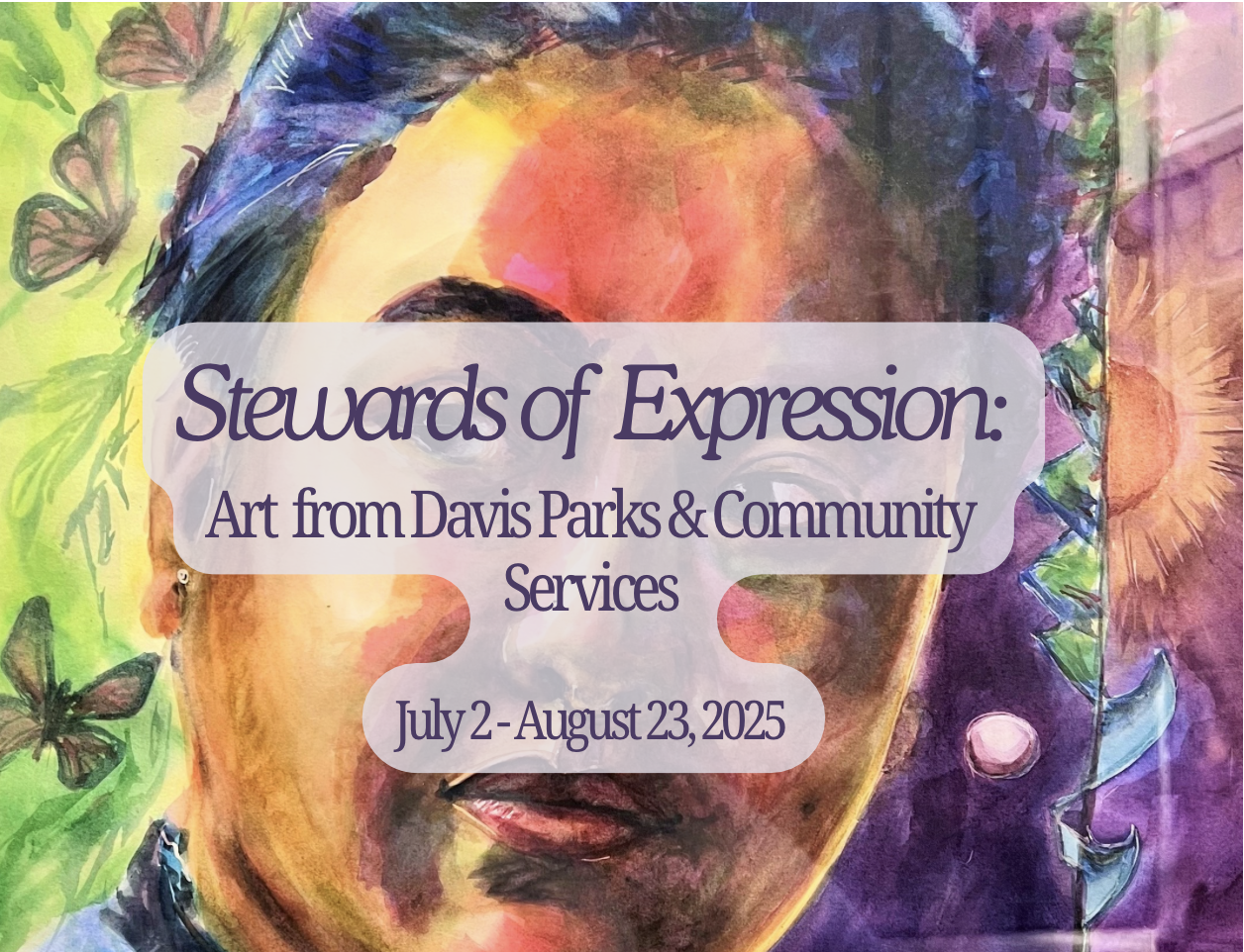 Stewards of Expression (July 2 - August 23)