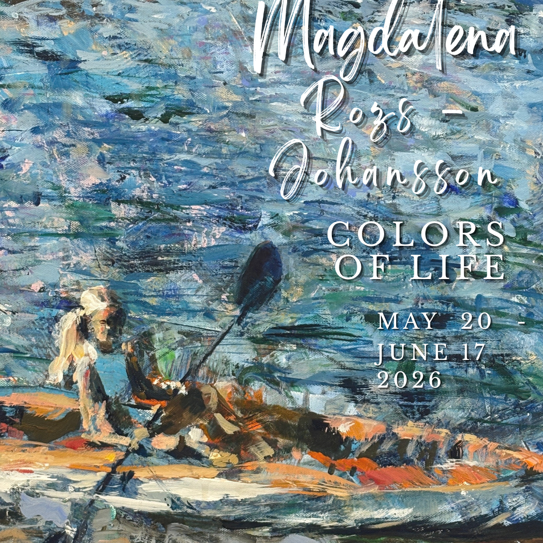 Magdalena Rozs-Johansson - The Colors of Life(May 20 - Jun 21, 2026) Opening Reception: May 30, 2026