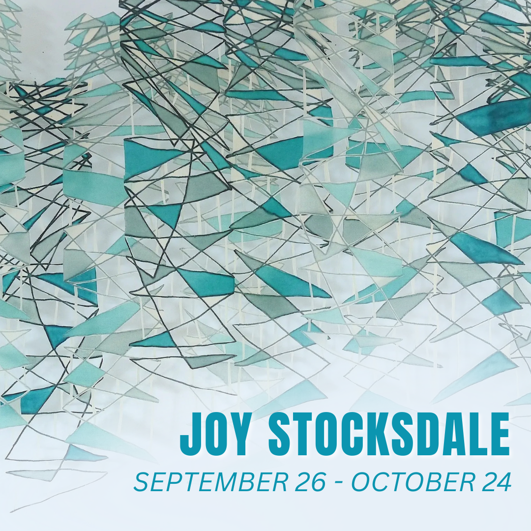 Joy Stocksdale (September 26- October 24, 2026)