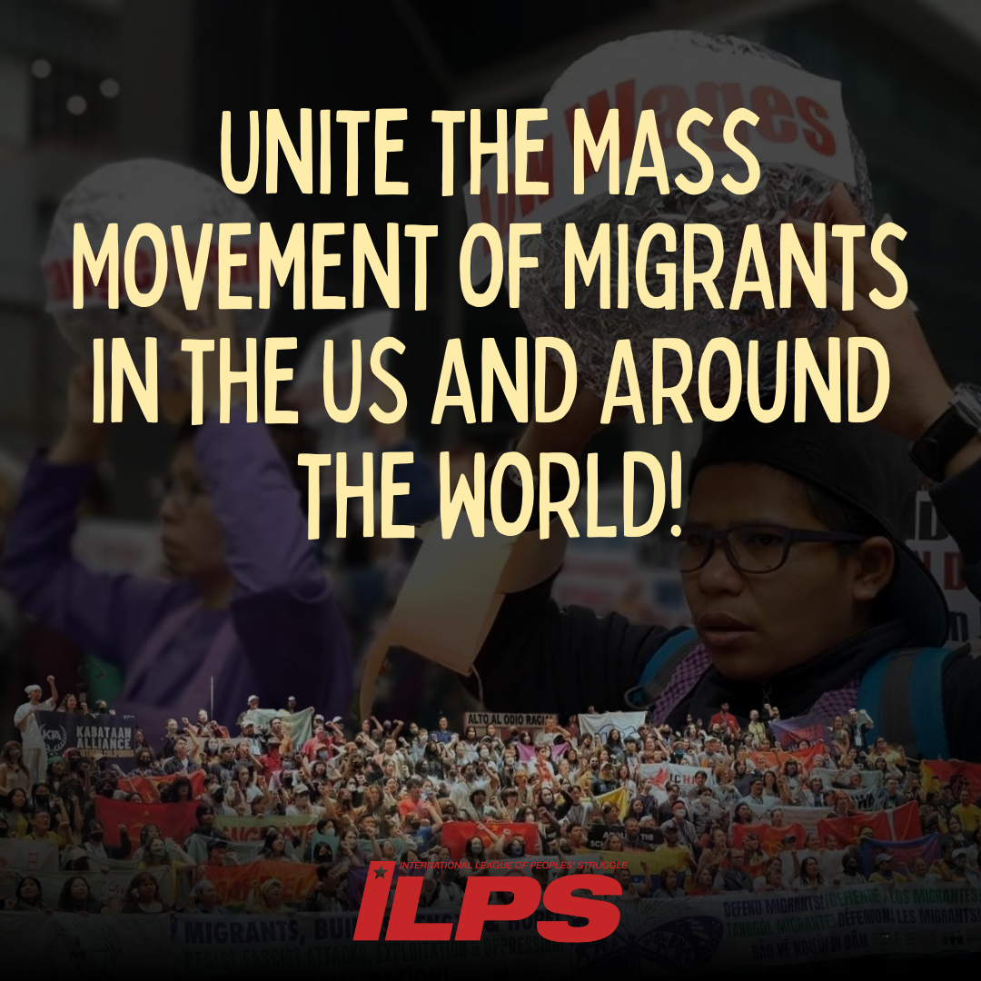 Unite the Mass Movement of Migrants in the US and Around the World!