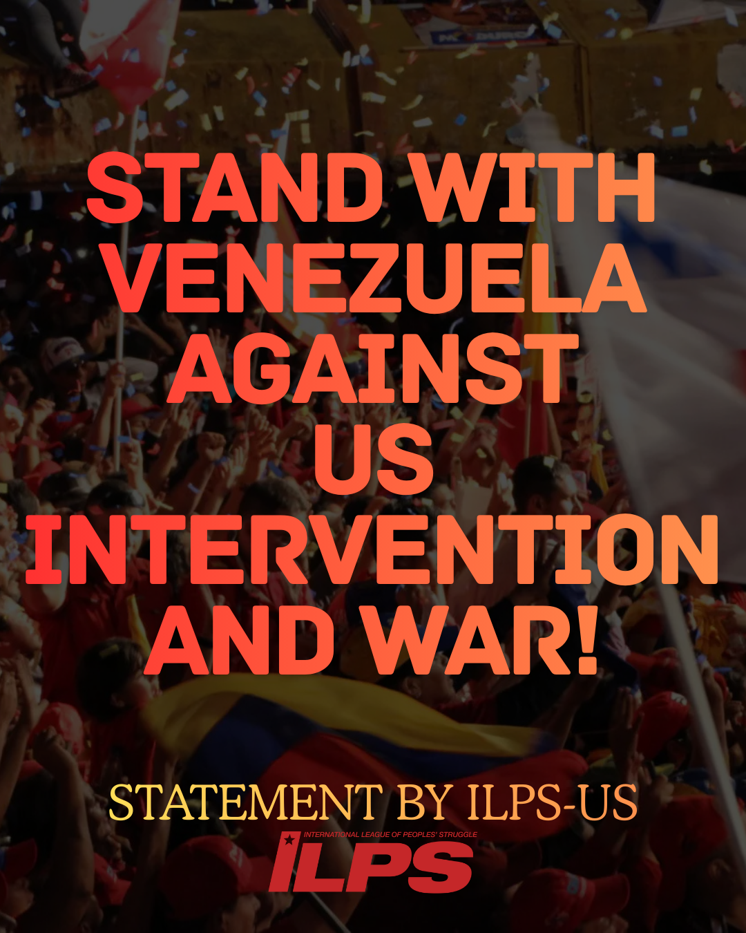Stand with Venezuela Against US Intervention and War!