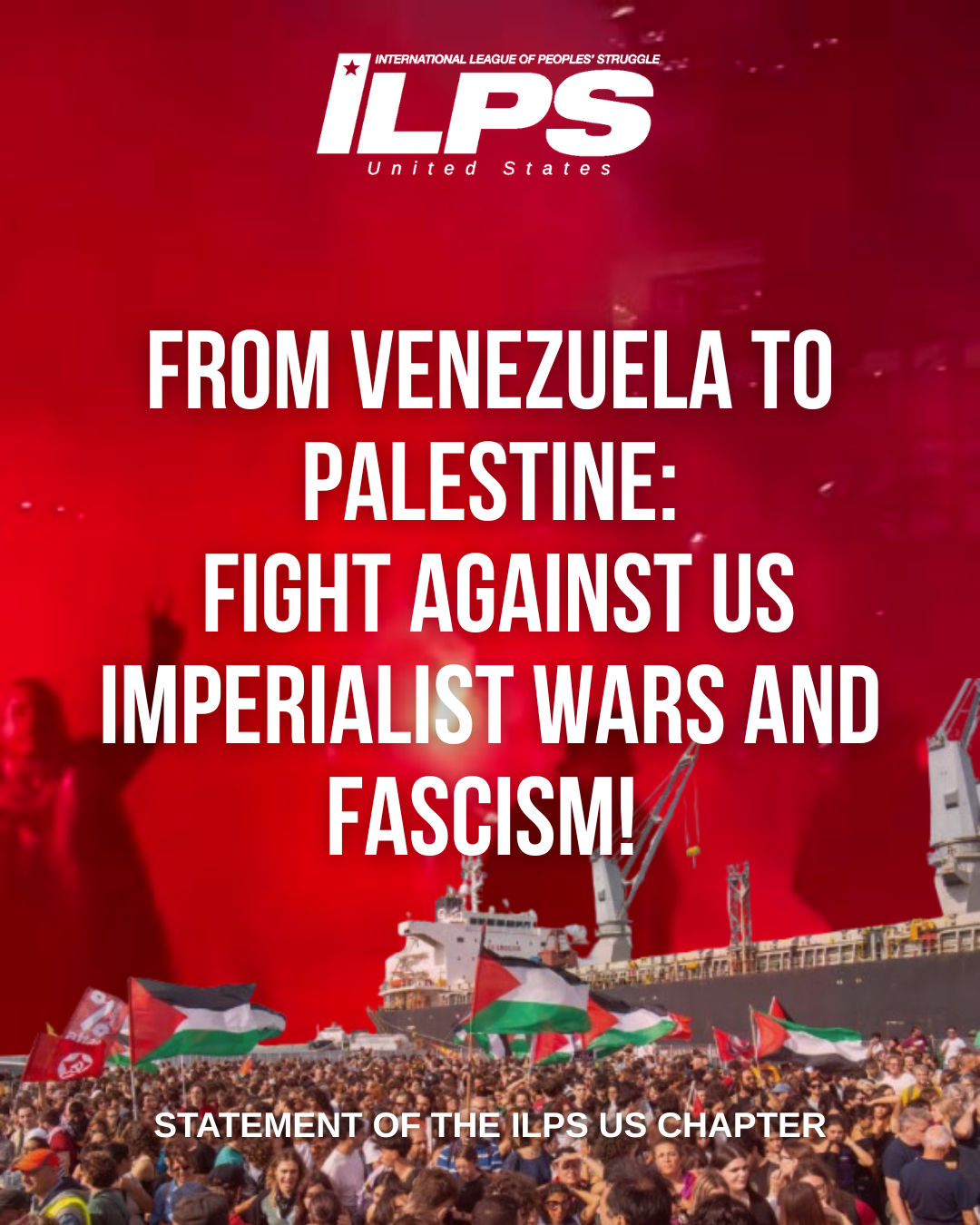 From Venezuela to Palestine, Fight Against US Imperialist Wars and Fascism!