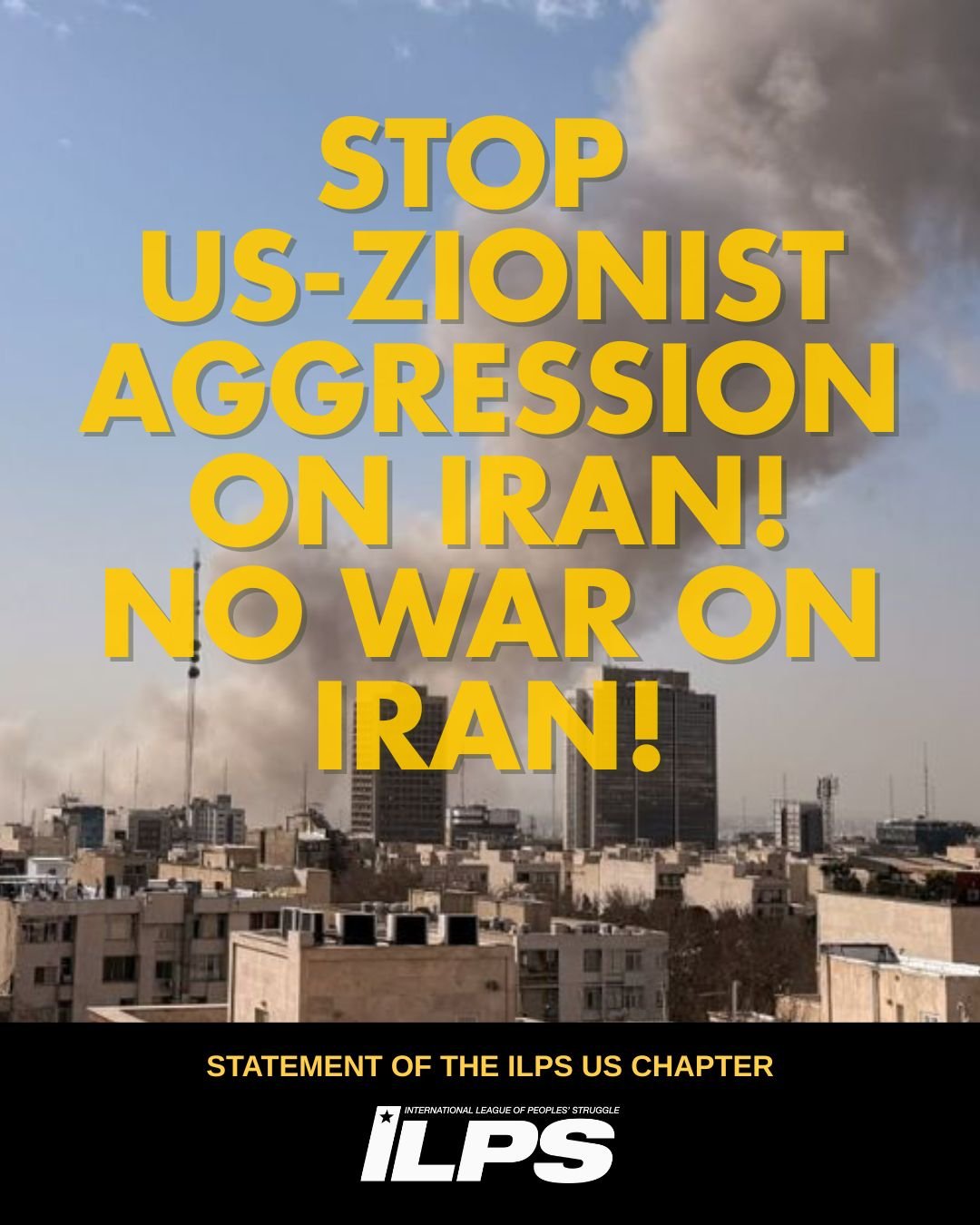 Stop US-Zionist Aggression on Iran! No War on Iran!