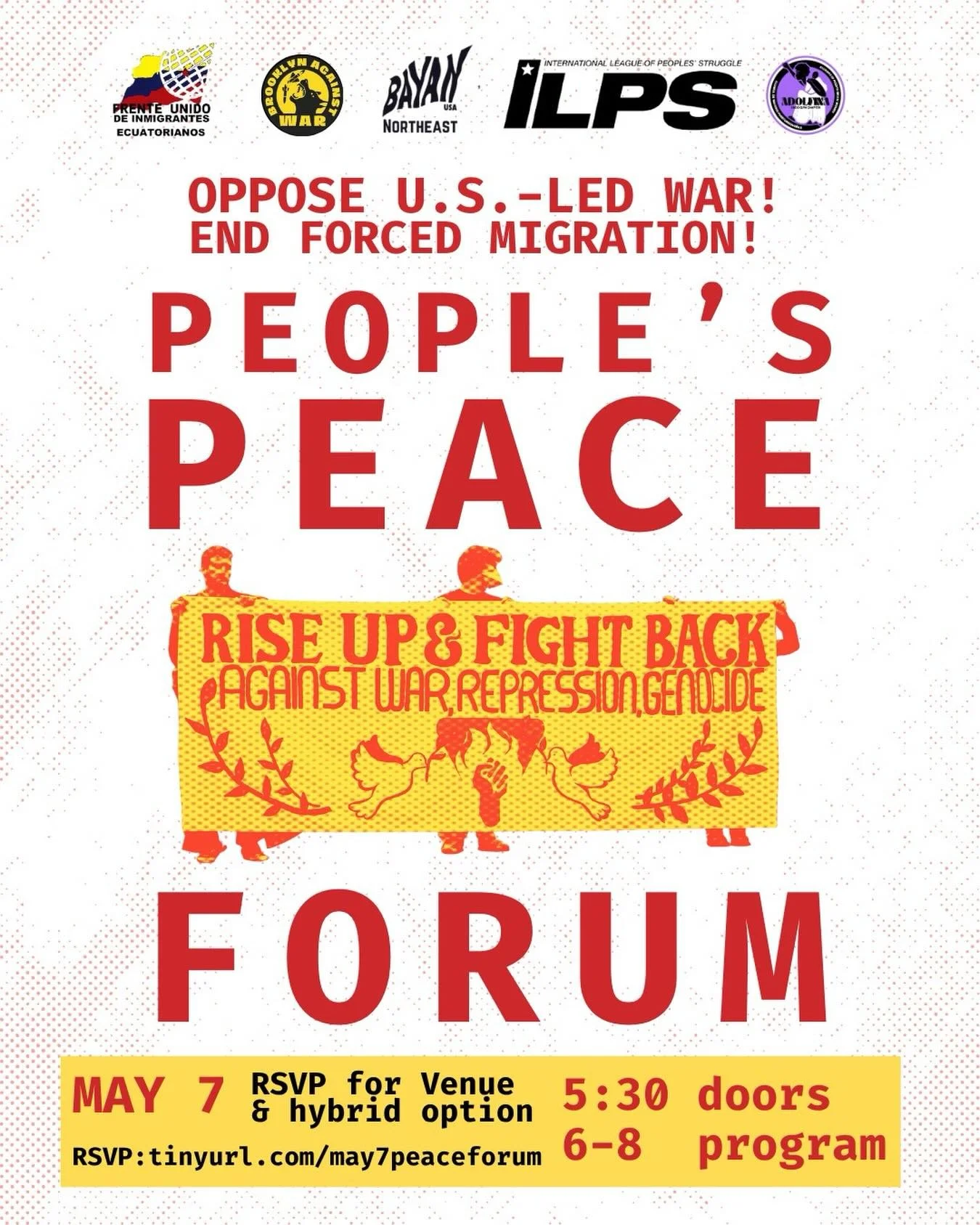 Oppose US-Led War! End Forced Migration! People&rsquo;s Peace Forum

⏰Thurs, May 7 | Doors Open 5:30pm; Program 6-8pm
📍ALAA Union Hall - 50 Broadway, Suite 1601

RSVP: tinyurl.com/may7peaceforum

🌐The U.S. war machine is ravaging countries across t