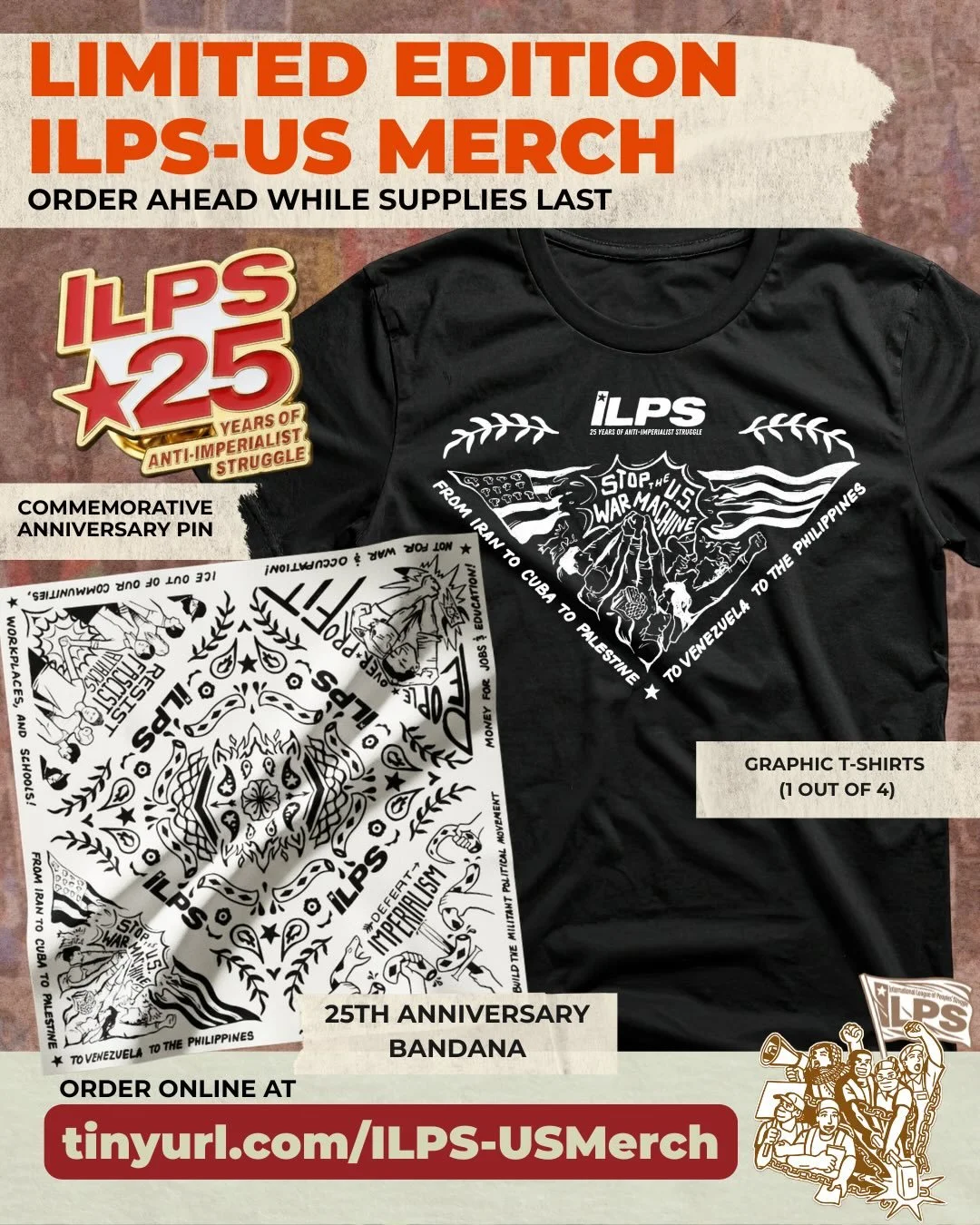 NEW: ILPS-US Merch!
❤️&zwj;🔥Limited Edition for the Advance the Peoples&rsquo; Struggle Conference and to celebrate 25 years of ILPS

✊Several designs to emphasize key campaigns and mass struggles ILPS-US has taken up this year, from kicking ICE out