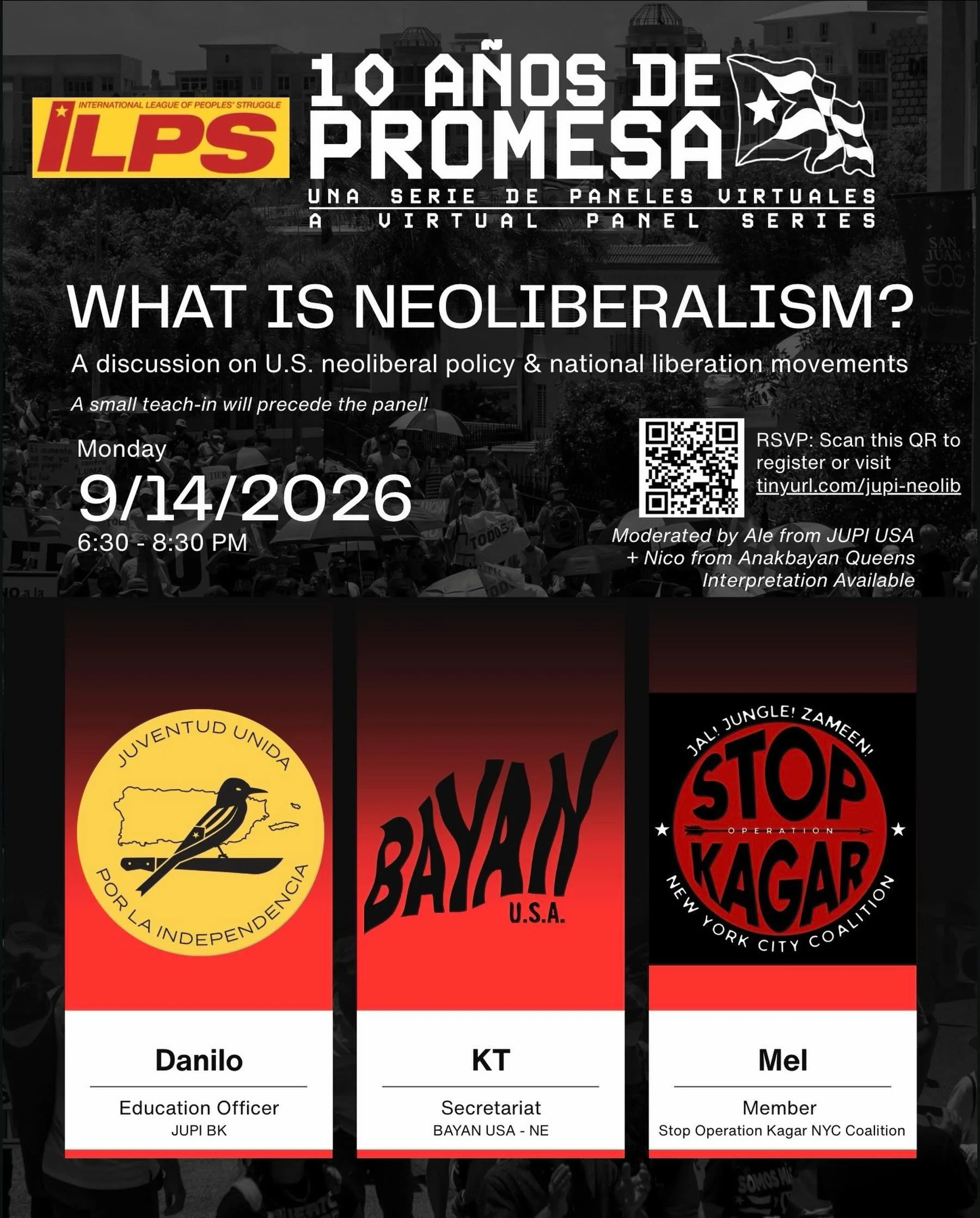 SAVE THE DATE 📅

As part of the @adolfinabk 10 A&ntilde;os de PROMESA virtual panel series, Join ILPS-NE &amp; ILPS-US for a webinar on Neoliberalism, Imperialism, and the Fight for National Liberation!

Monday, September 14th
6:30pm&ndash;8:30pm ES