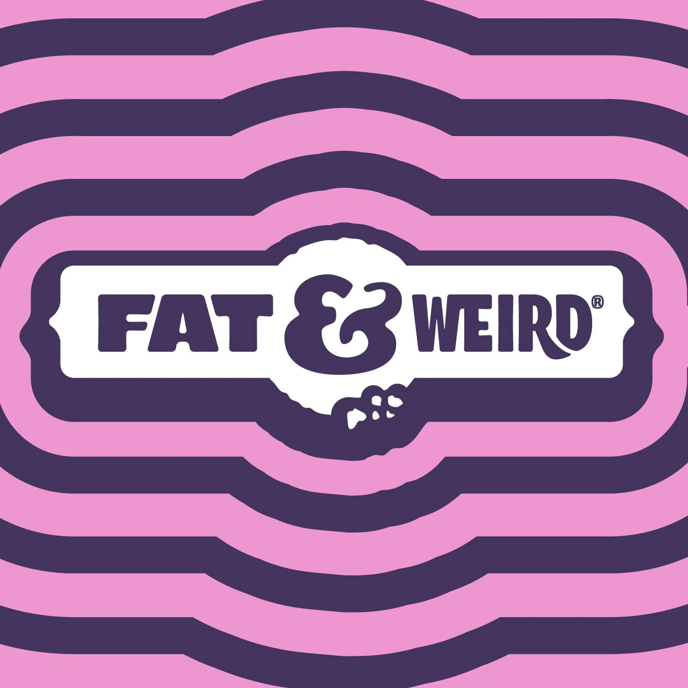 Fat & Weird