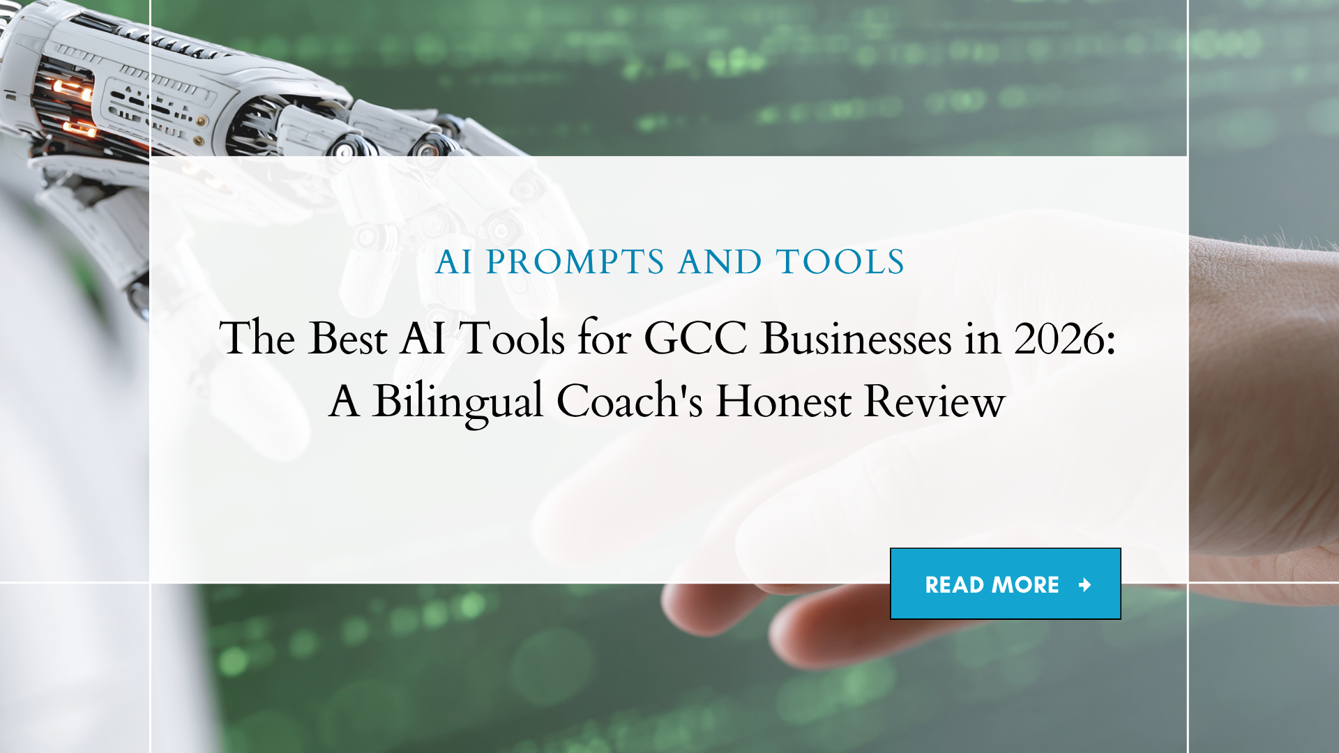 The Best AI Tools for GCC Businesses in 2026: A Bilingual Coach's Honest Review